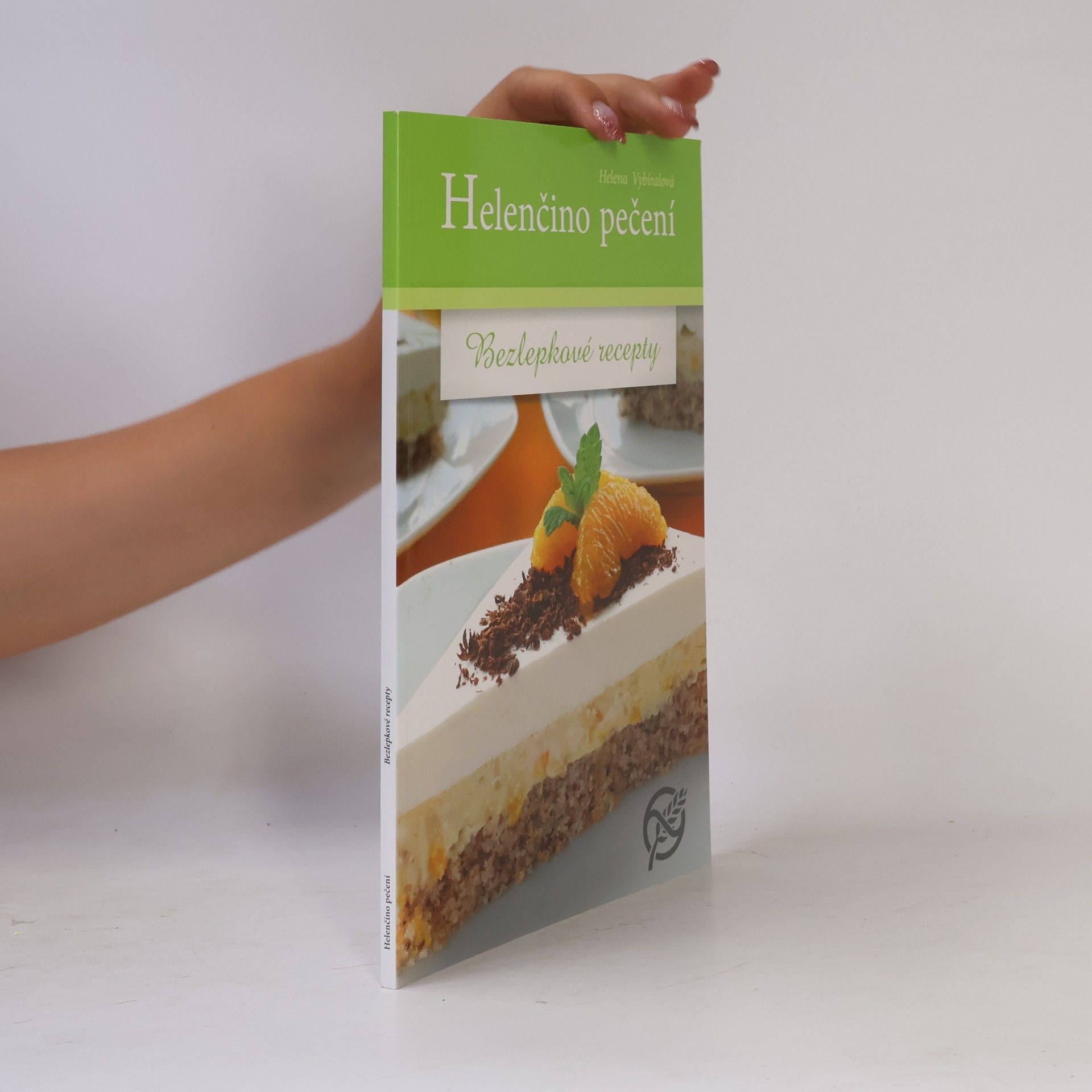 Helena Vybíralová Helenčino pečení - Bezlepkové recepty