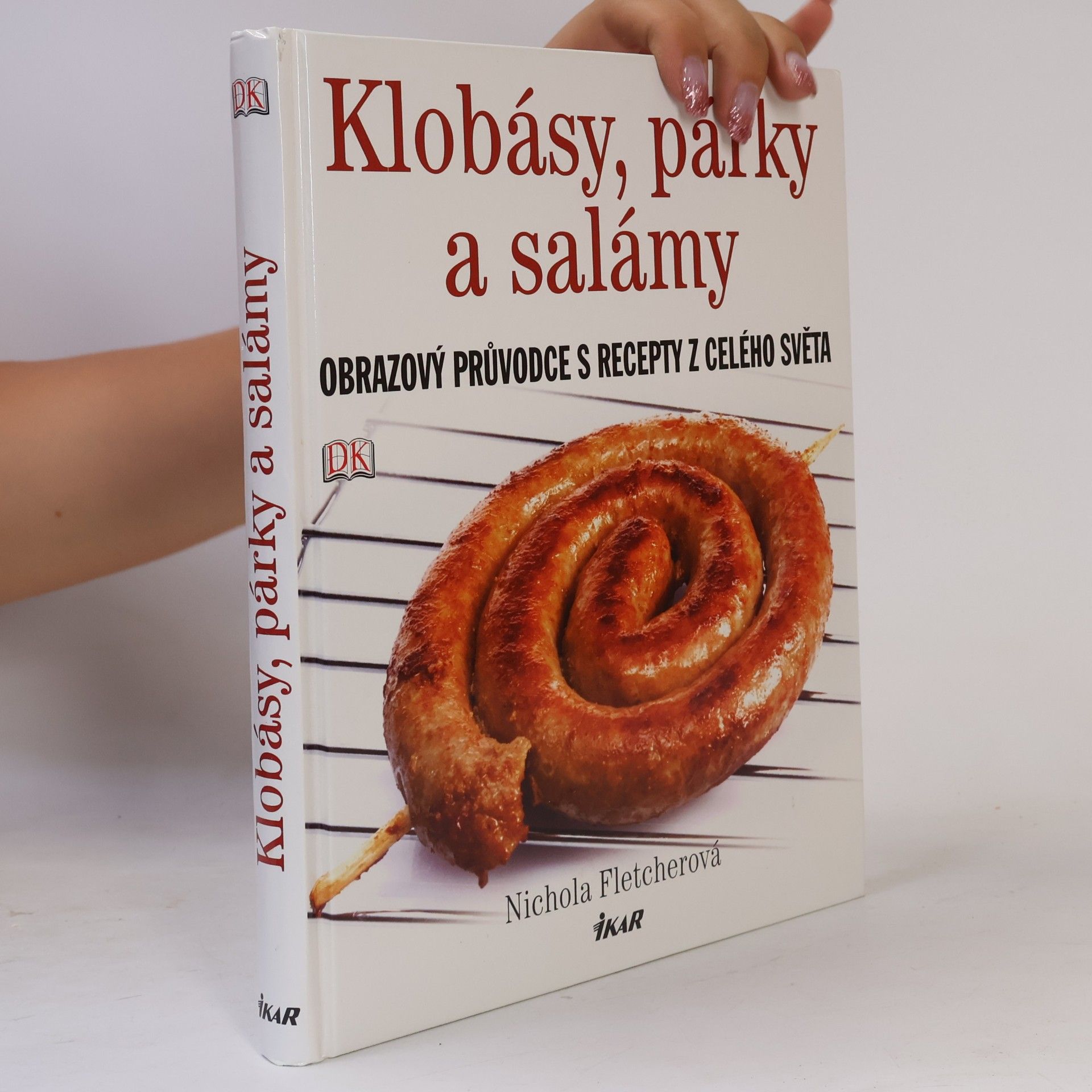 Nichola Fletcher Klobásy, párky a salámy