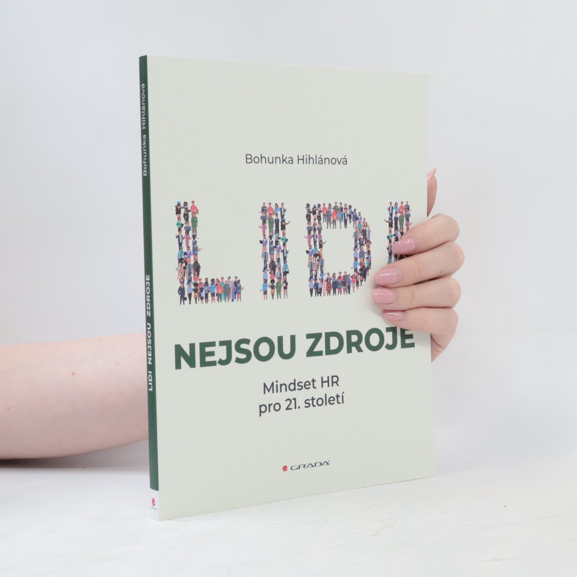 Bohunka Hihlánová Lidi nejsou zdroje