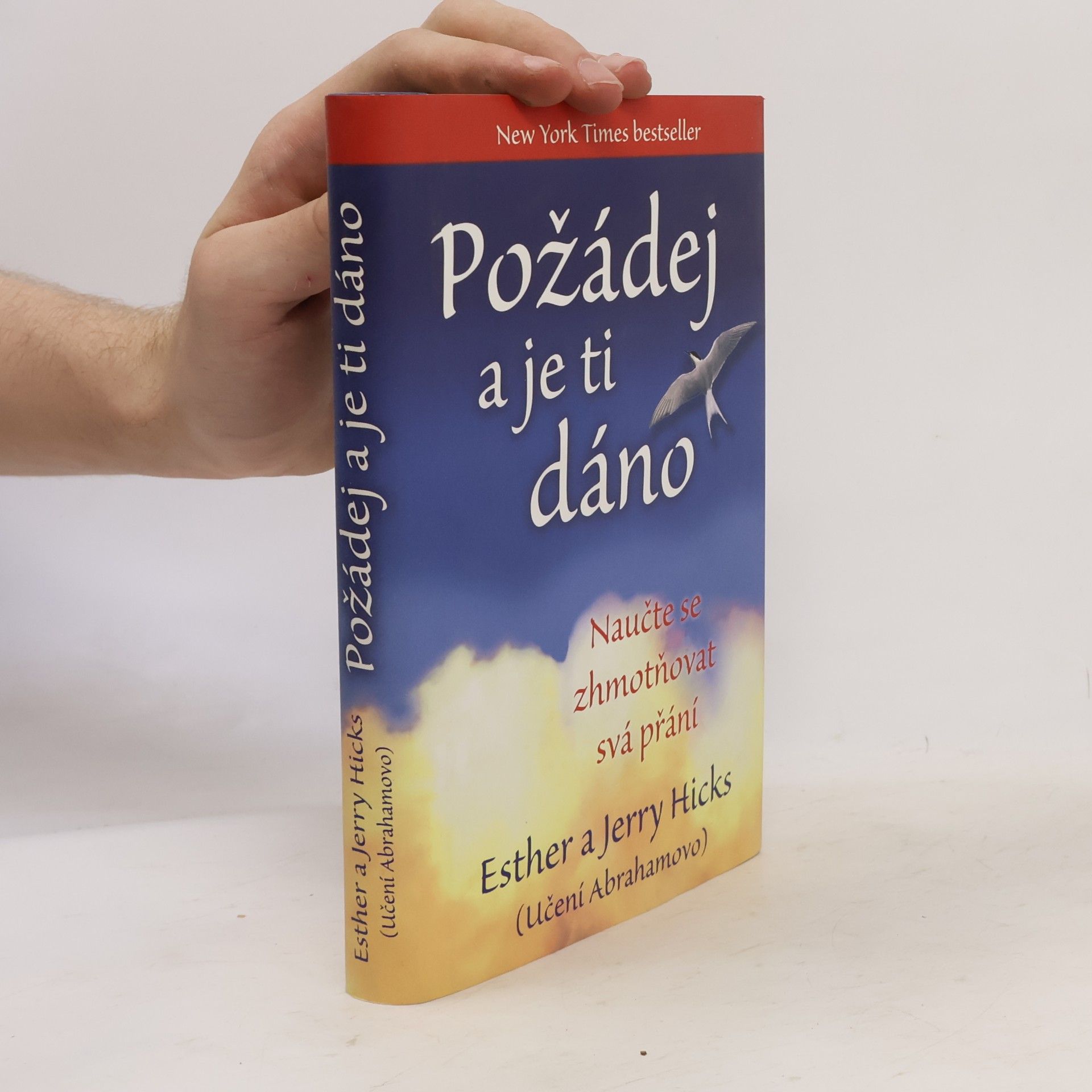 Esther Hicks Požádej a je ti dáno
