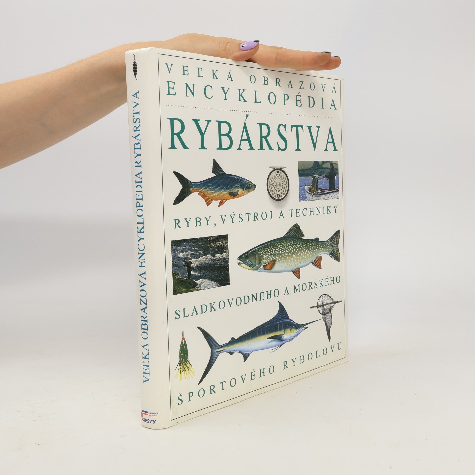 Various authors Veľká obrazová encyklopédia rybárstva