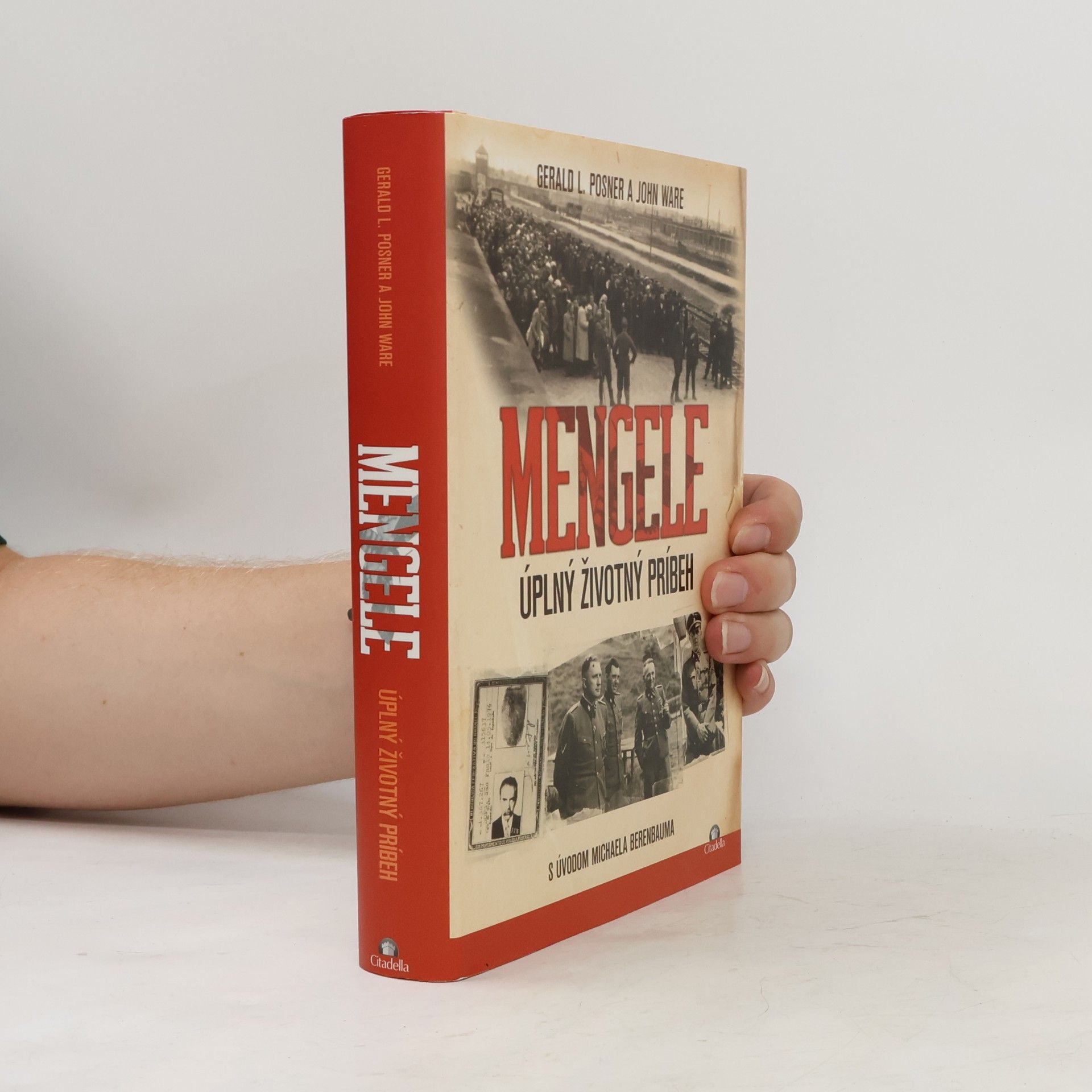 Gerald Posner Mengele - Úplný životný príbeh