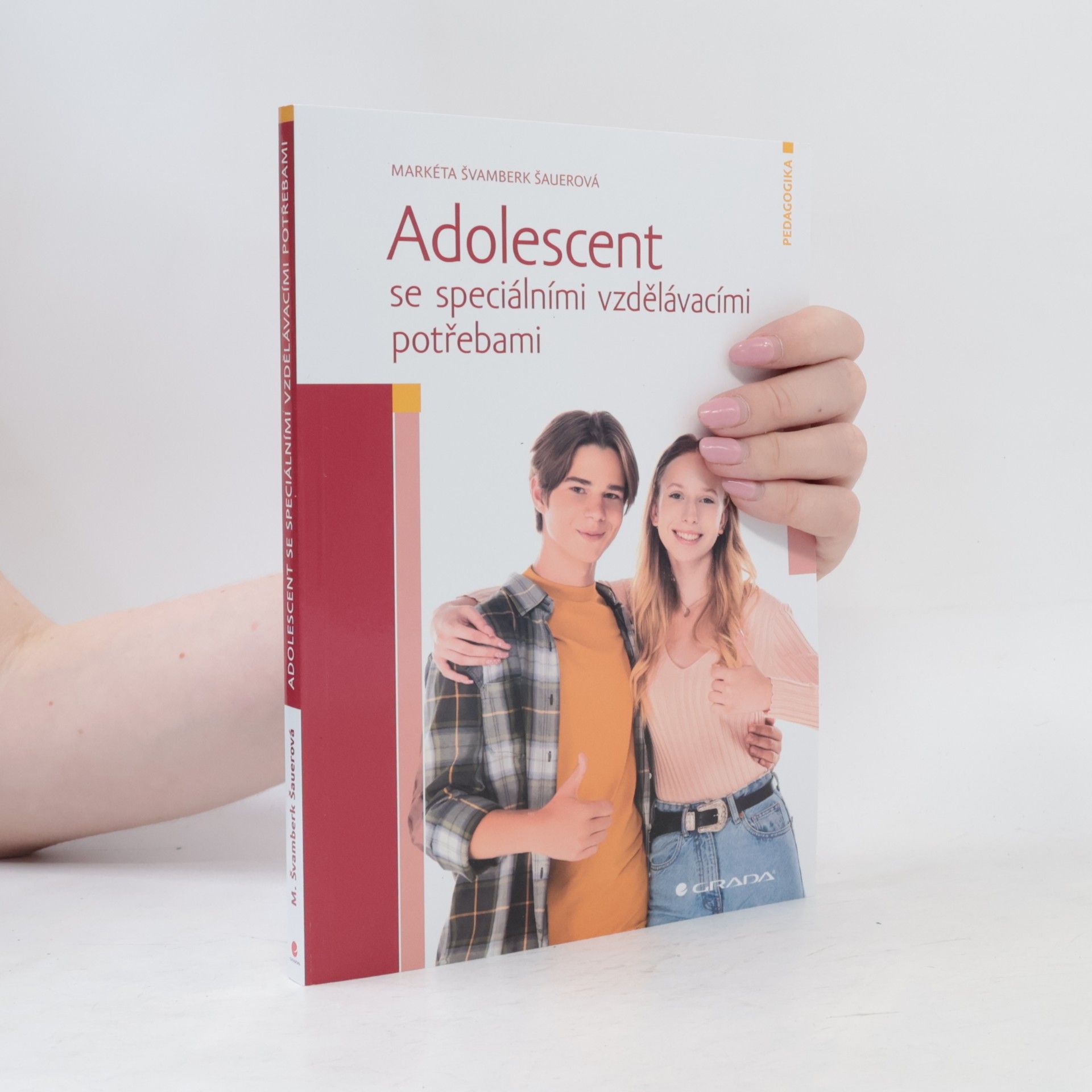 Markéta Švamberk Šauerová Adolescent se speciálními vzdělávacími potřebami