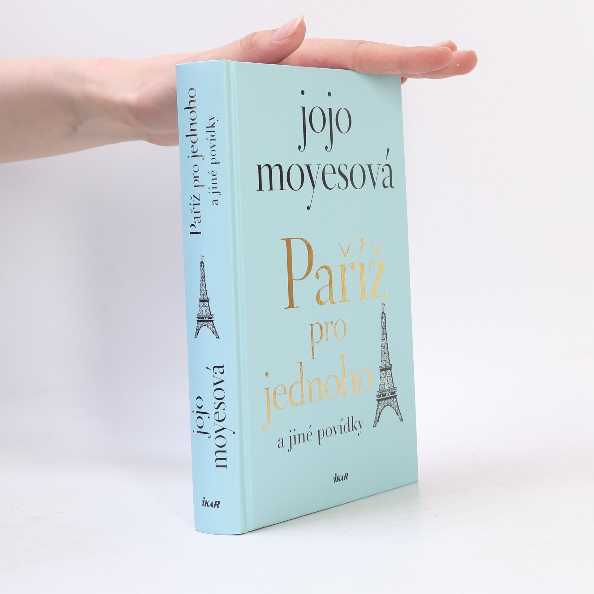 Jojo Moyes Paříž pro jednoho a jiné povídky