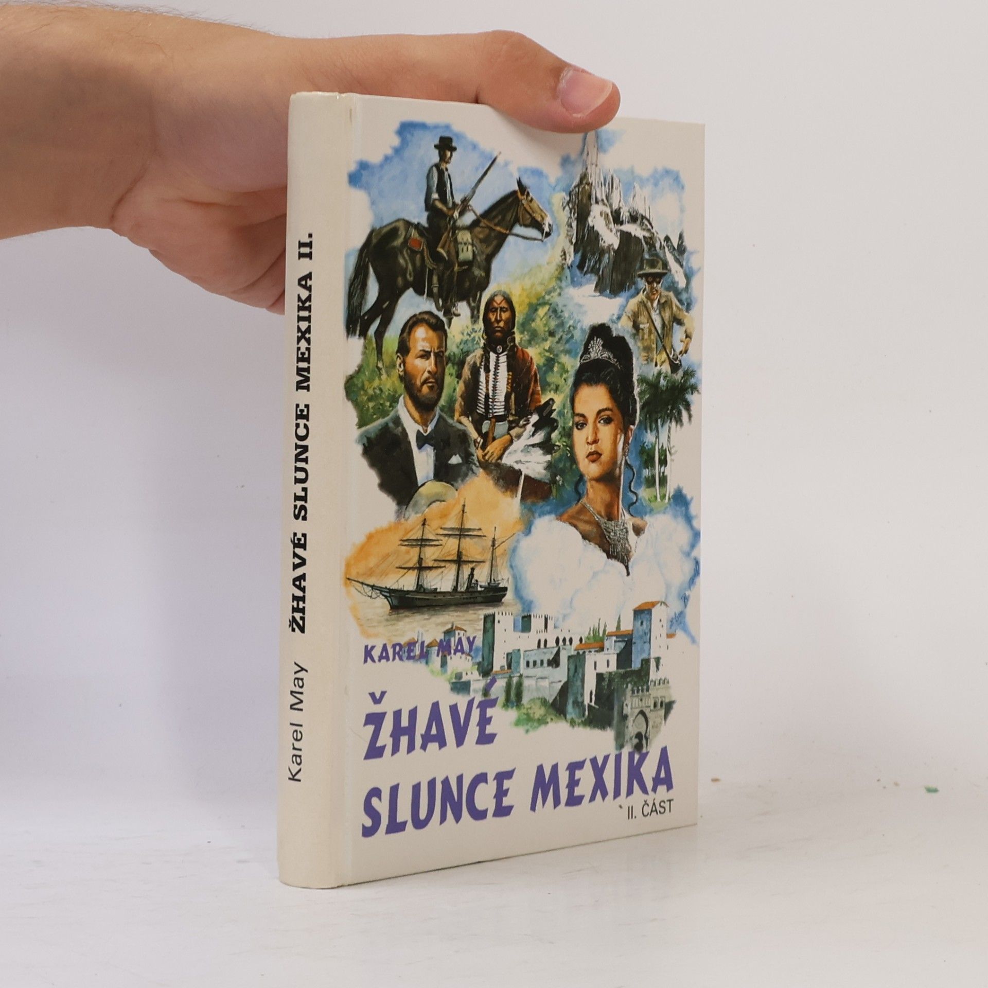 Karl May Žhavé slunce Mexika 2. část