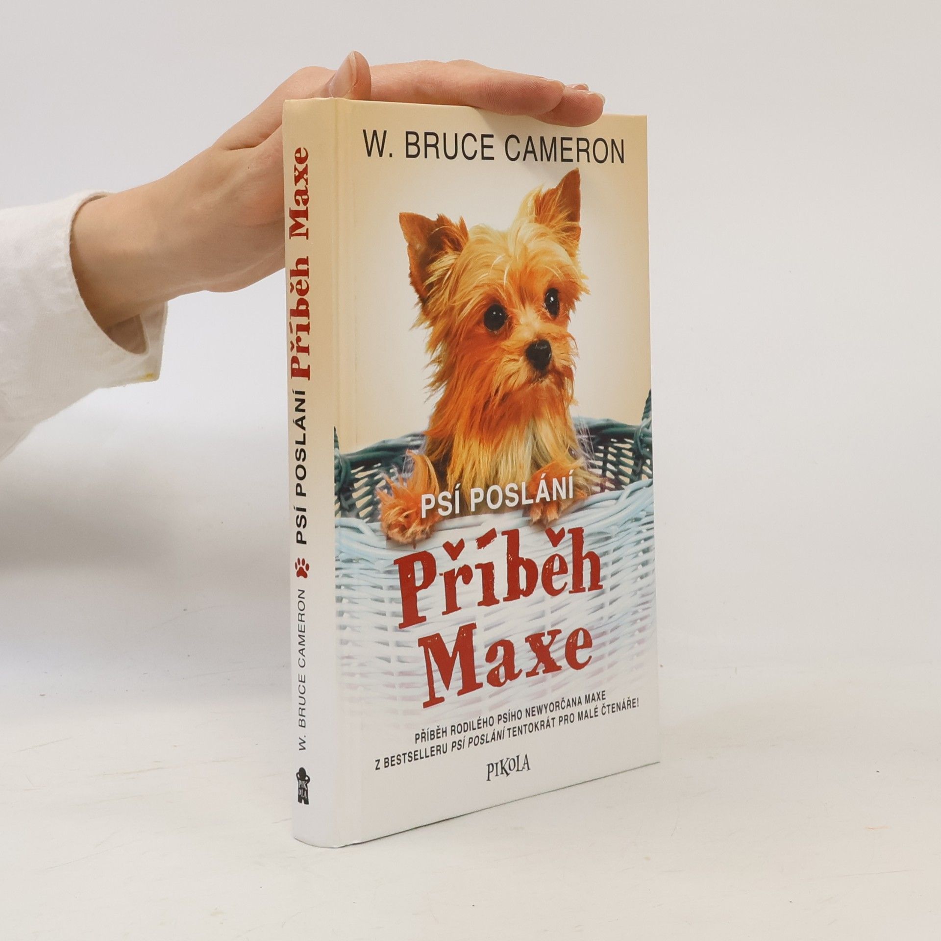 W. Bruce Cameron Psí poslání. Příběh Maxe