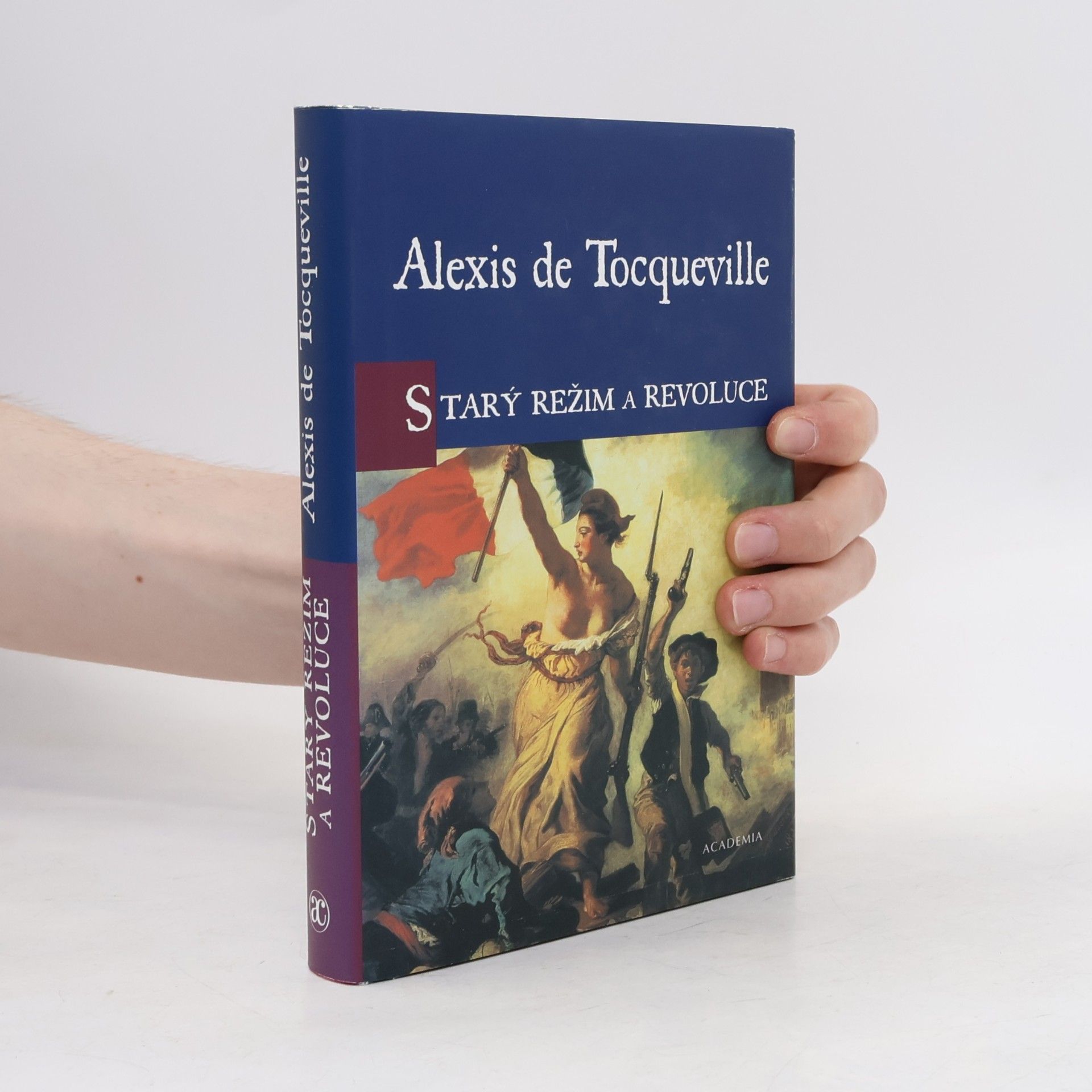 Alexis de Tocqueville Starý režim a Revoluce