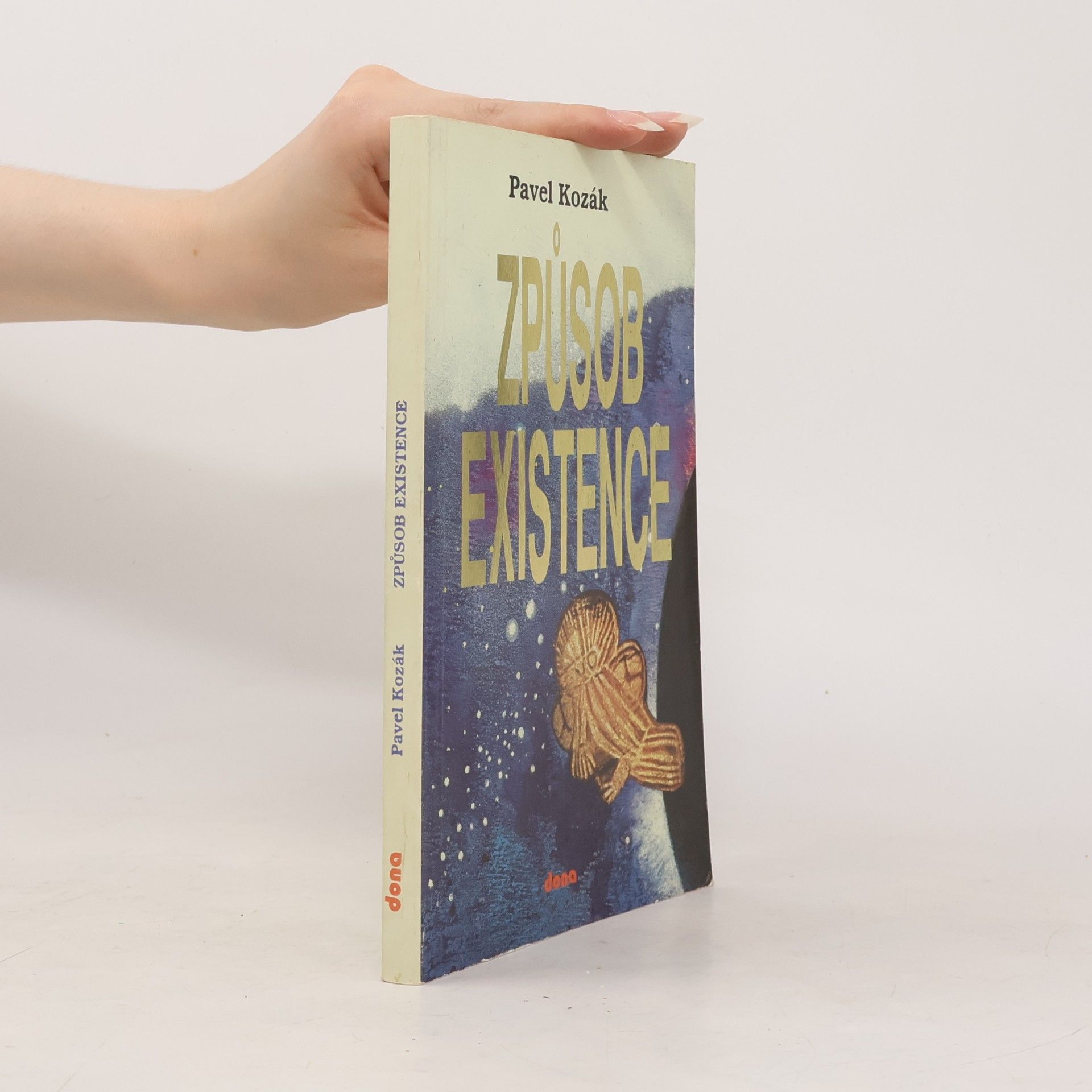 Pavel Kozák Způsob existence