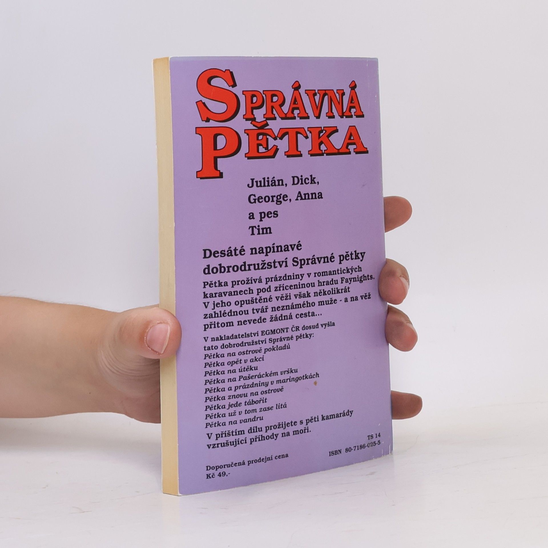 Enid Blyton Správná pětka. Pětka se má báječně