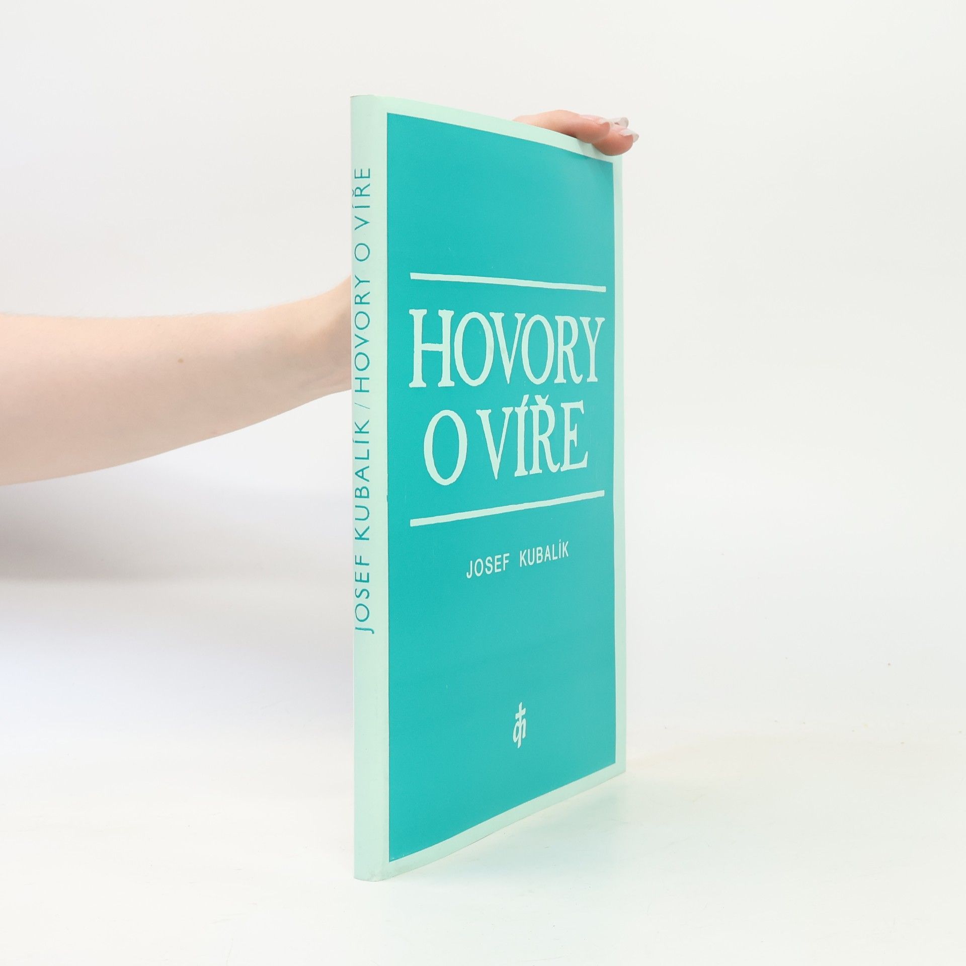 Josef Kubalík Hovory o víře