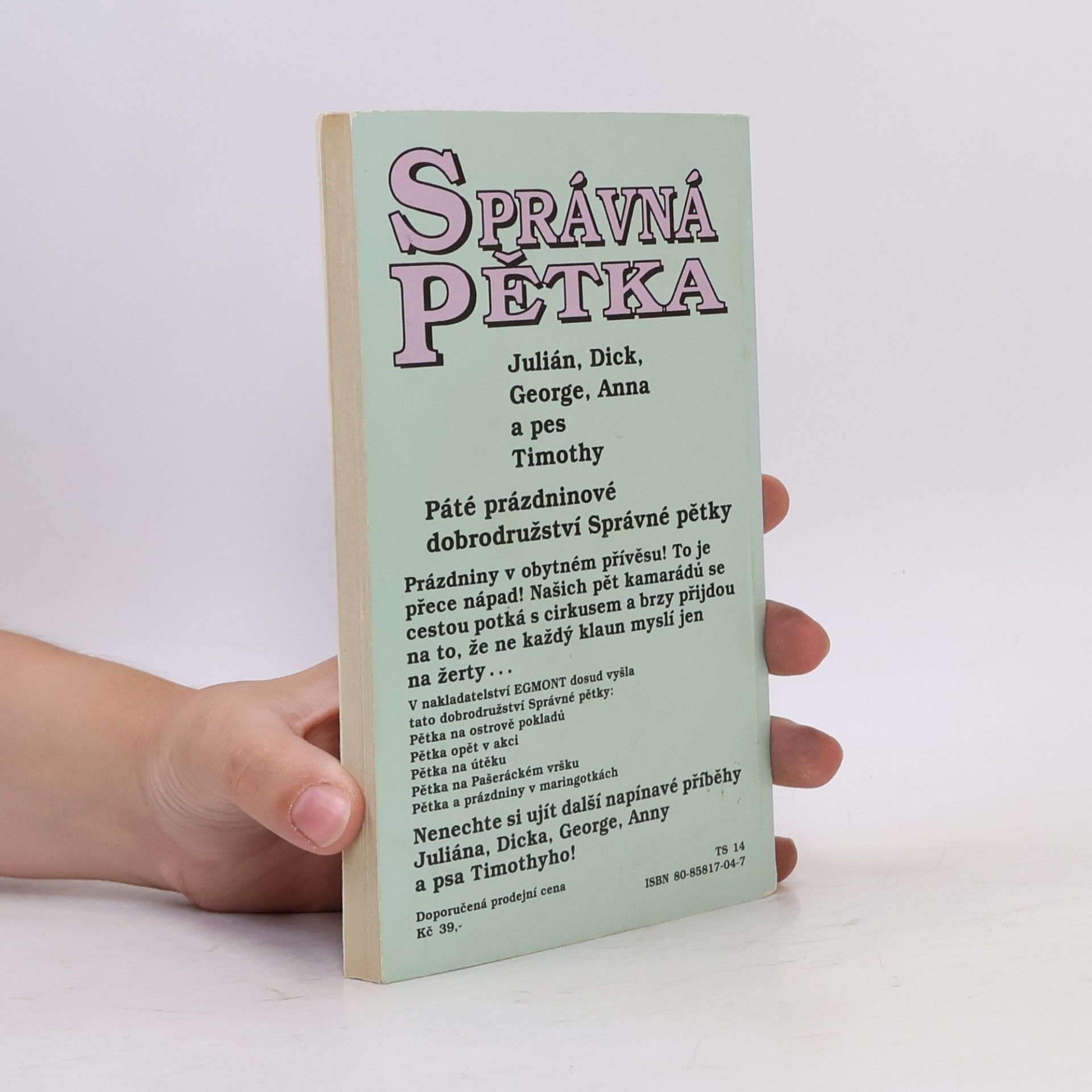 Enid Blyton Správná pětka. Pětka a prázdniny v maringotkách