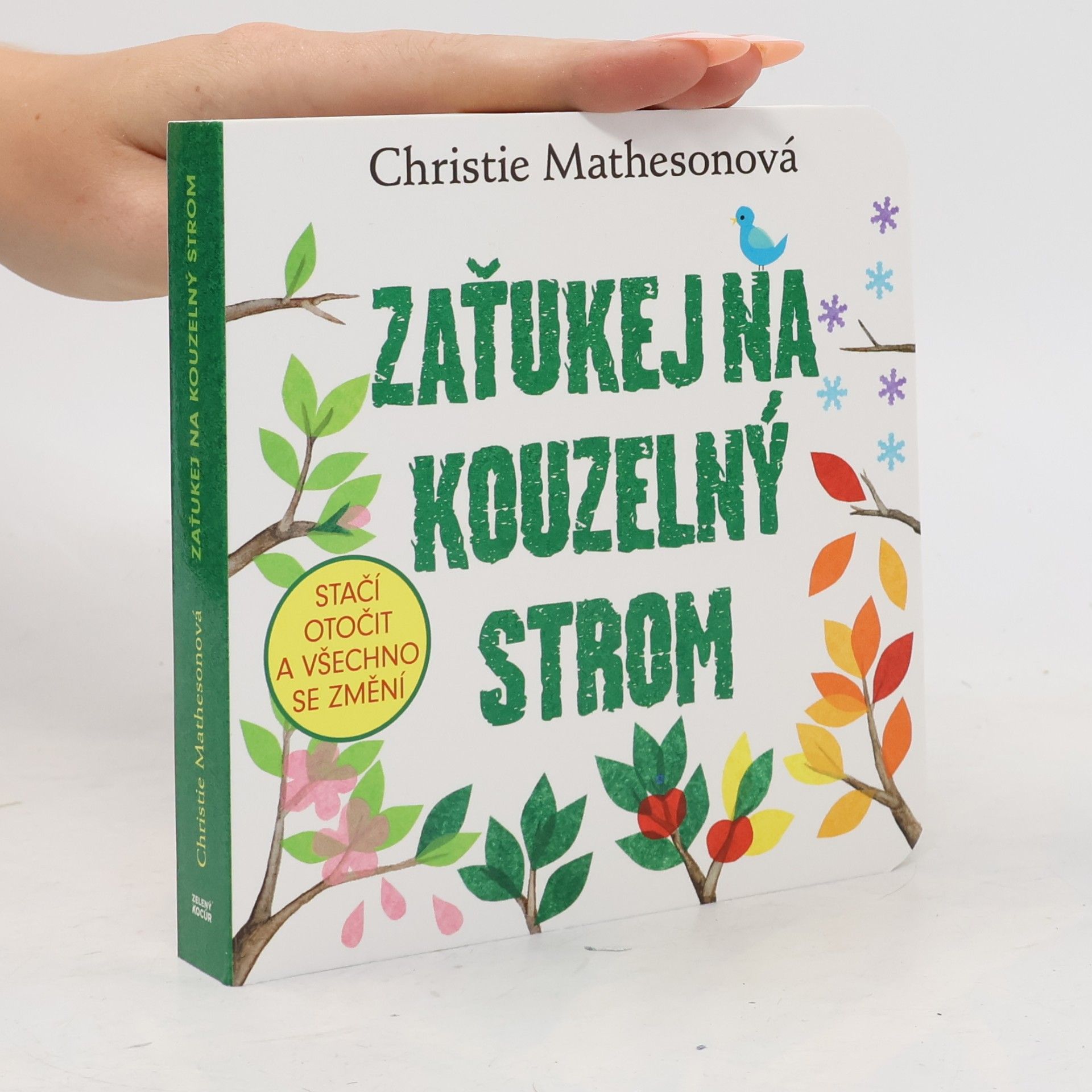 Christie Matheson Zaťukej na kouzelný strom - Stačí otočit a všechno se změní