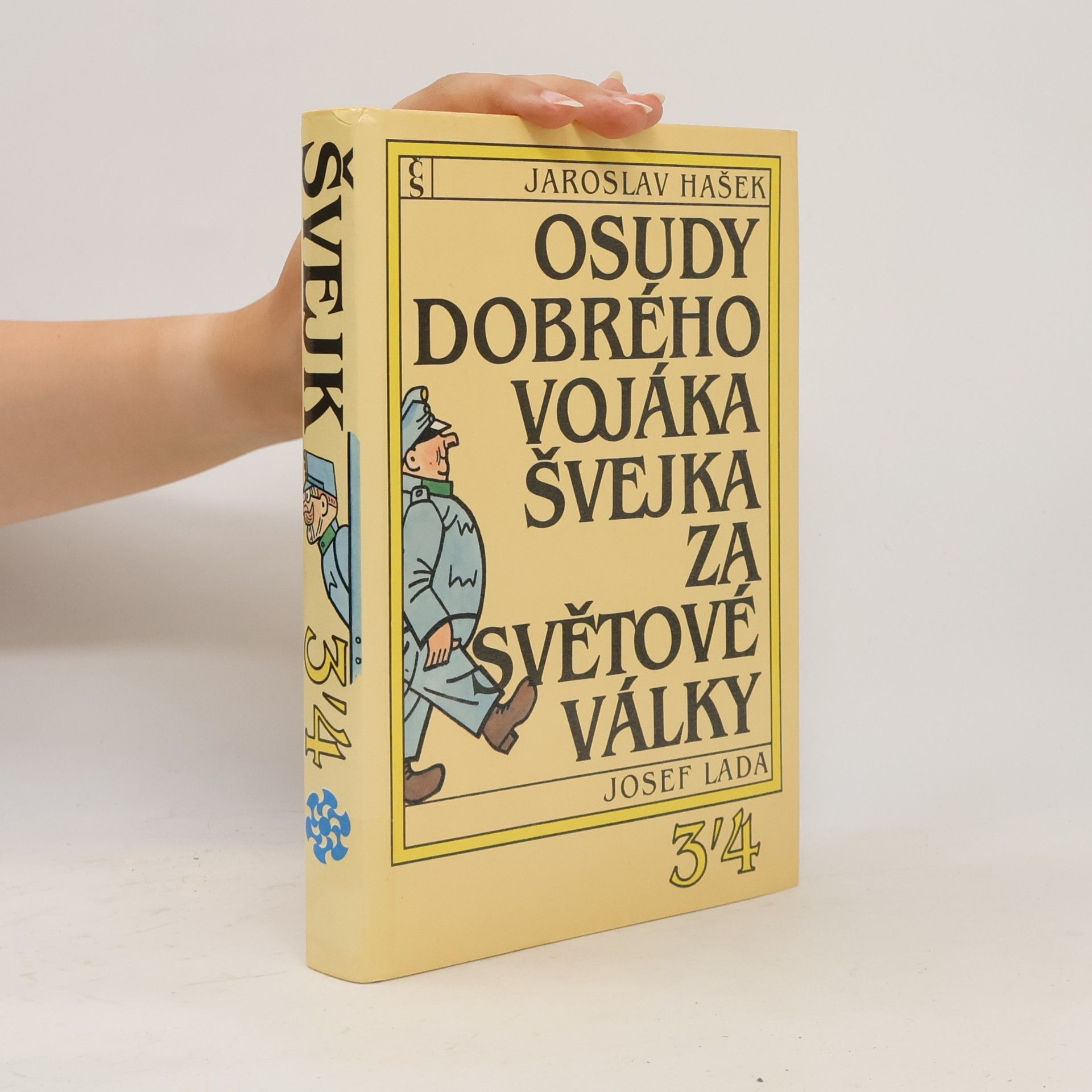 Jaroslav Hašek Osudy dobrého vojáka Švejka za světové války 3/4