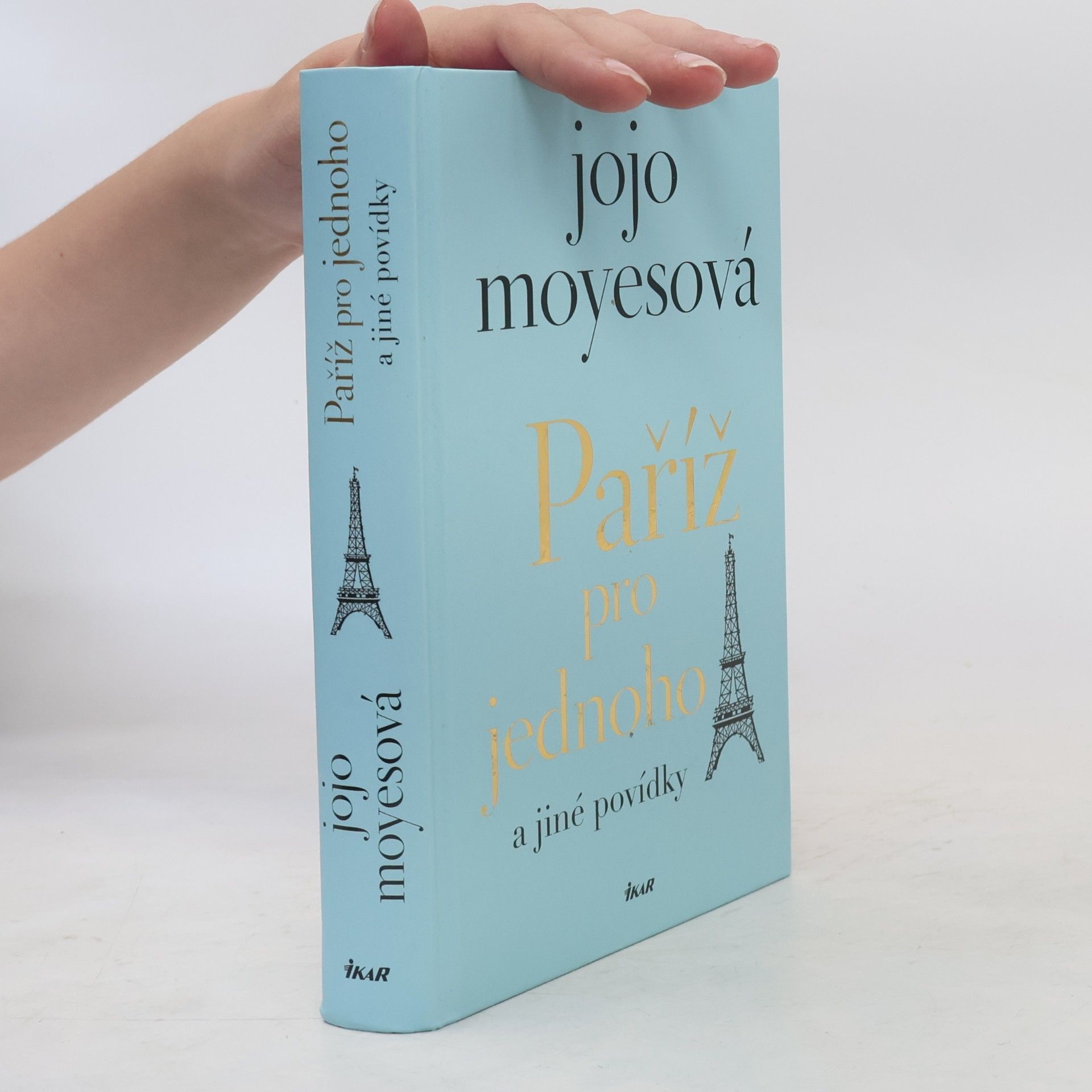 Jojo Moyes Paříž pro jednoho a jiné povídky