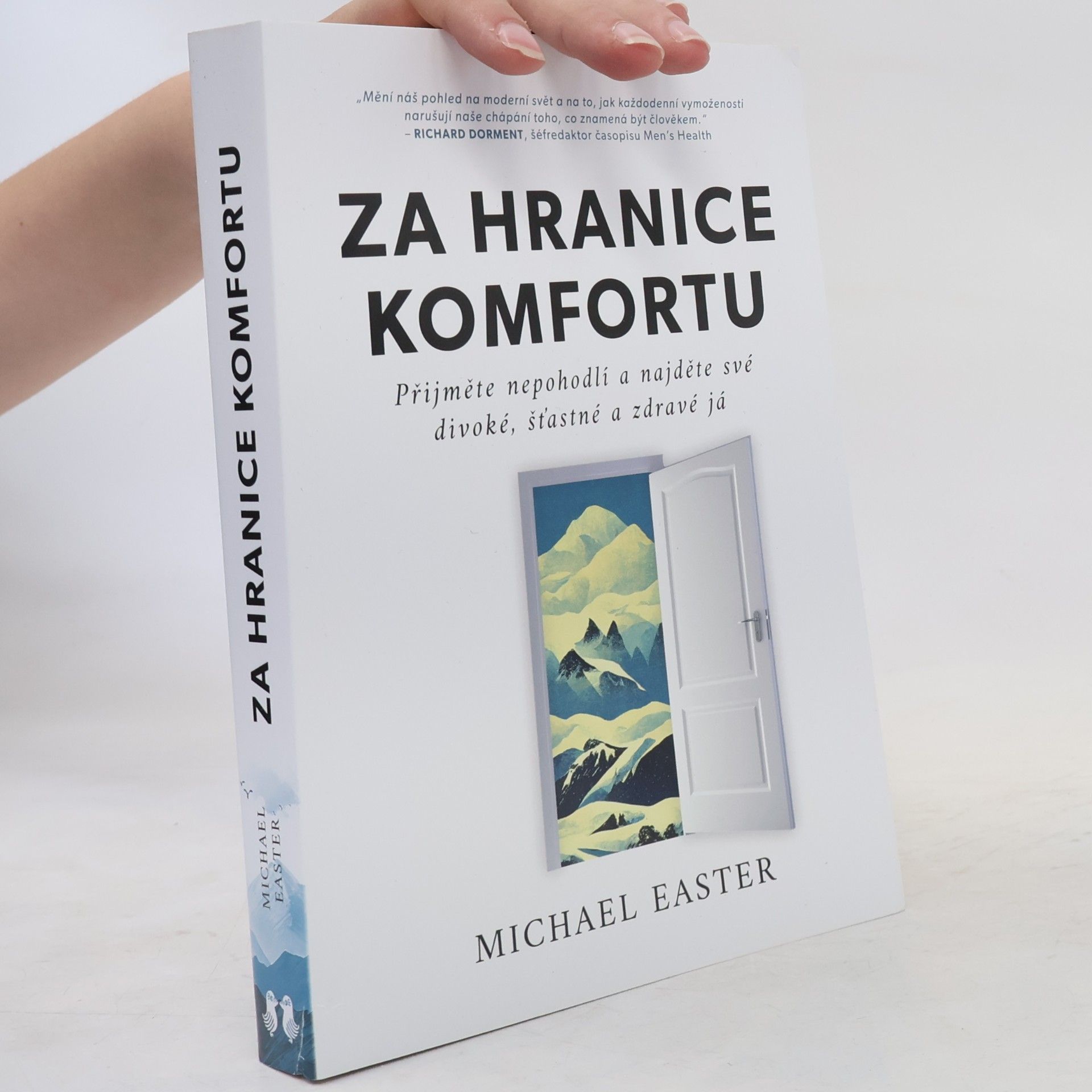Michael Easter Za hranice komfortu : přijměte nepohodlí a najděte své divoké, šťastné a zdravé já