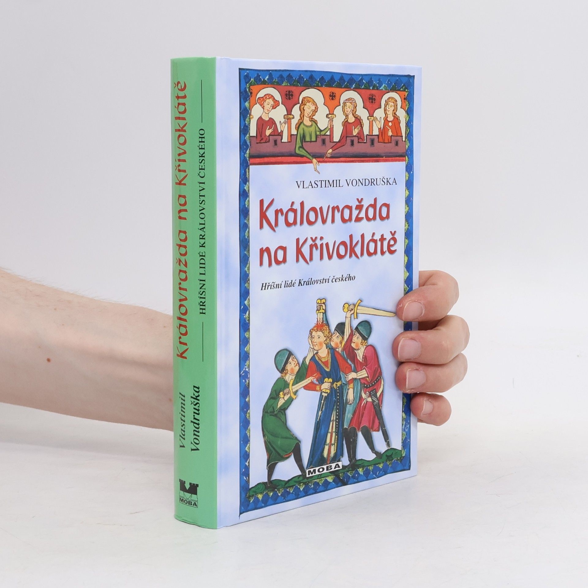 Vlastimil Vondruška Královražda na Křivoklátě