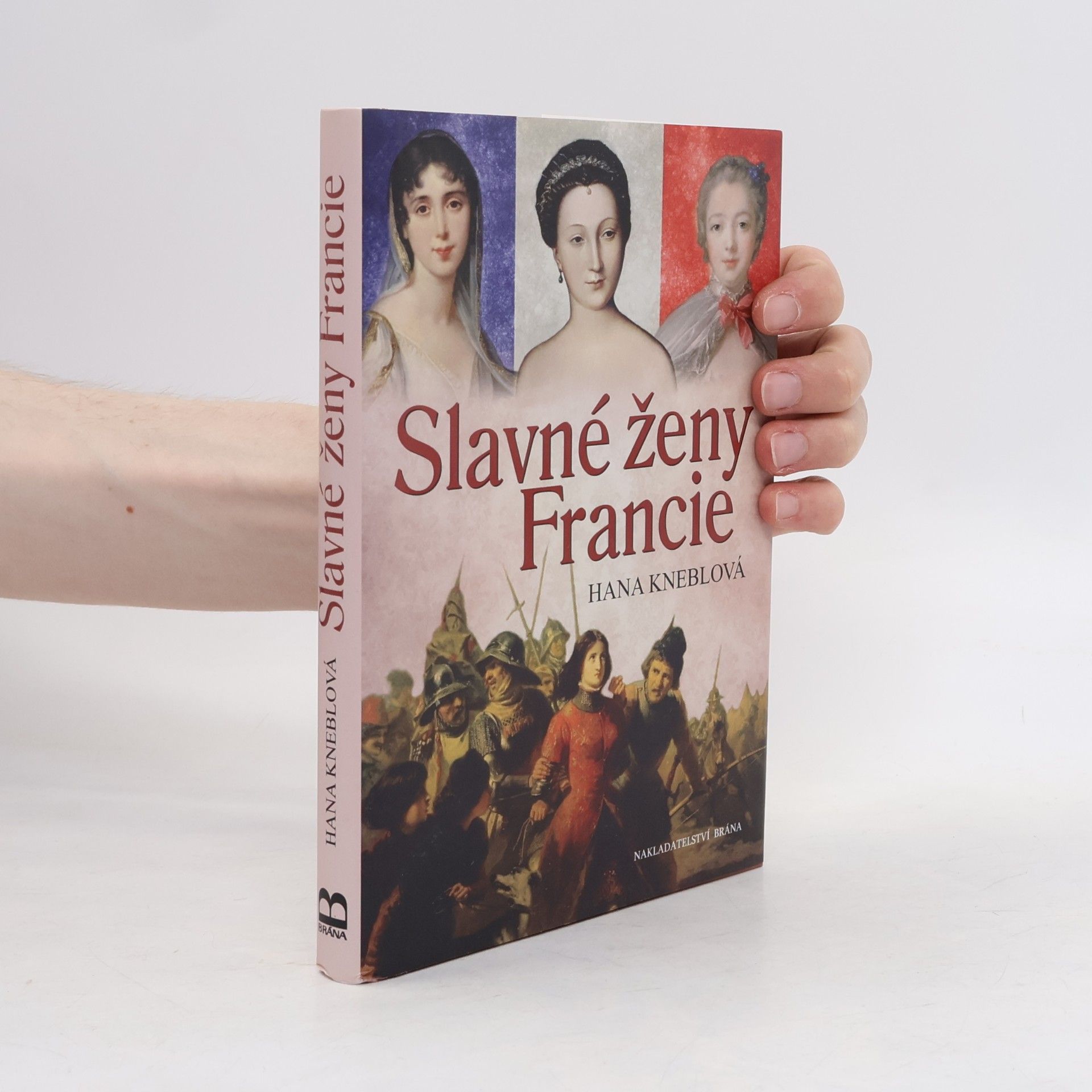 Hana Kneblová Slavné ženy Francie