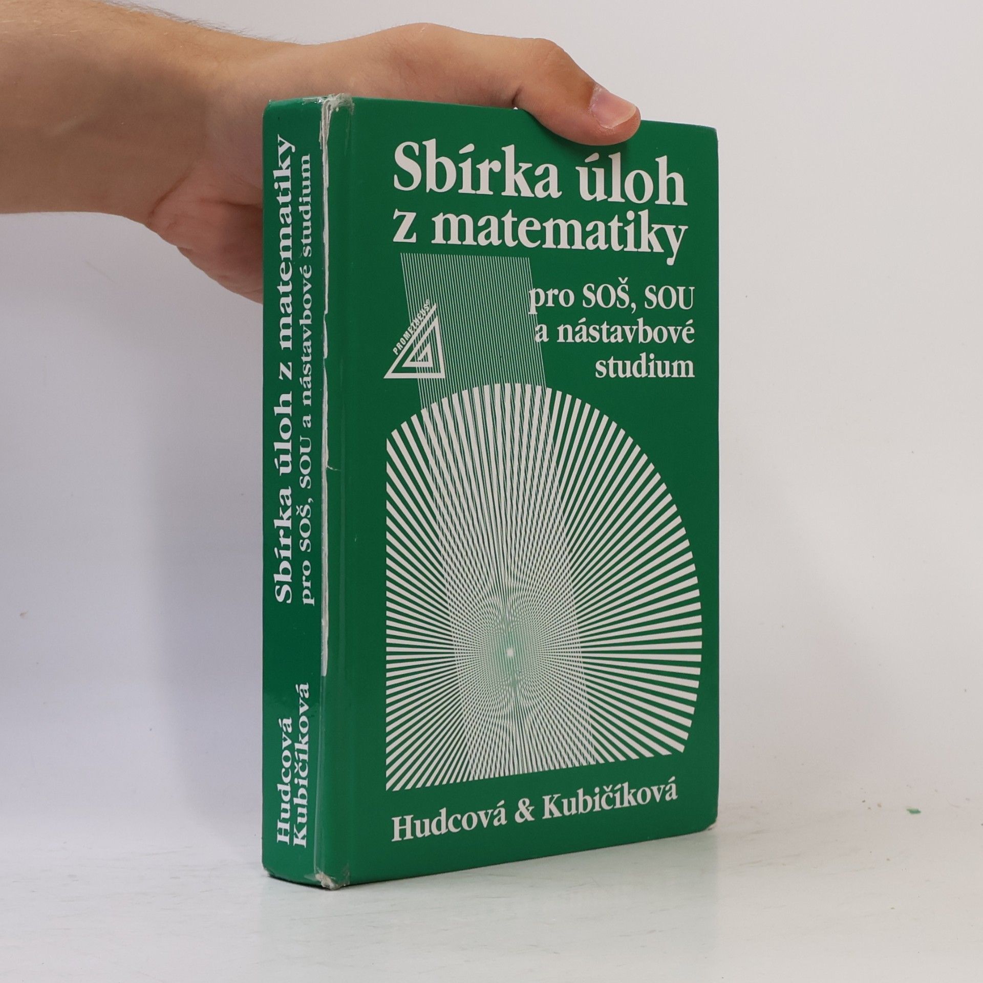 Milada Hudcová Sbírka úloh z matematiky pro SOŠ, SOU a nástavbové studium