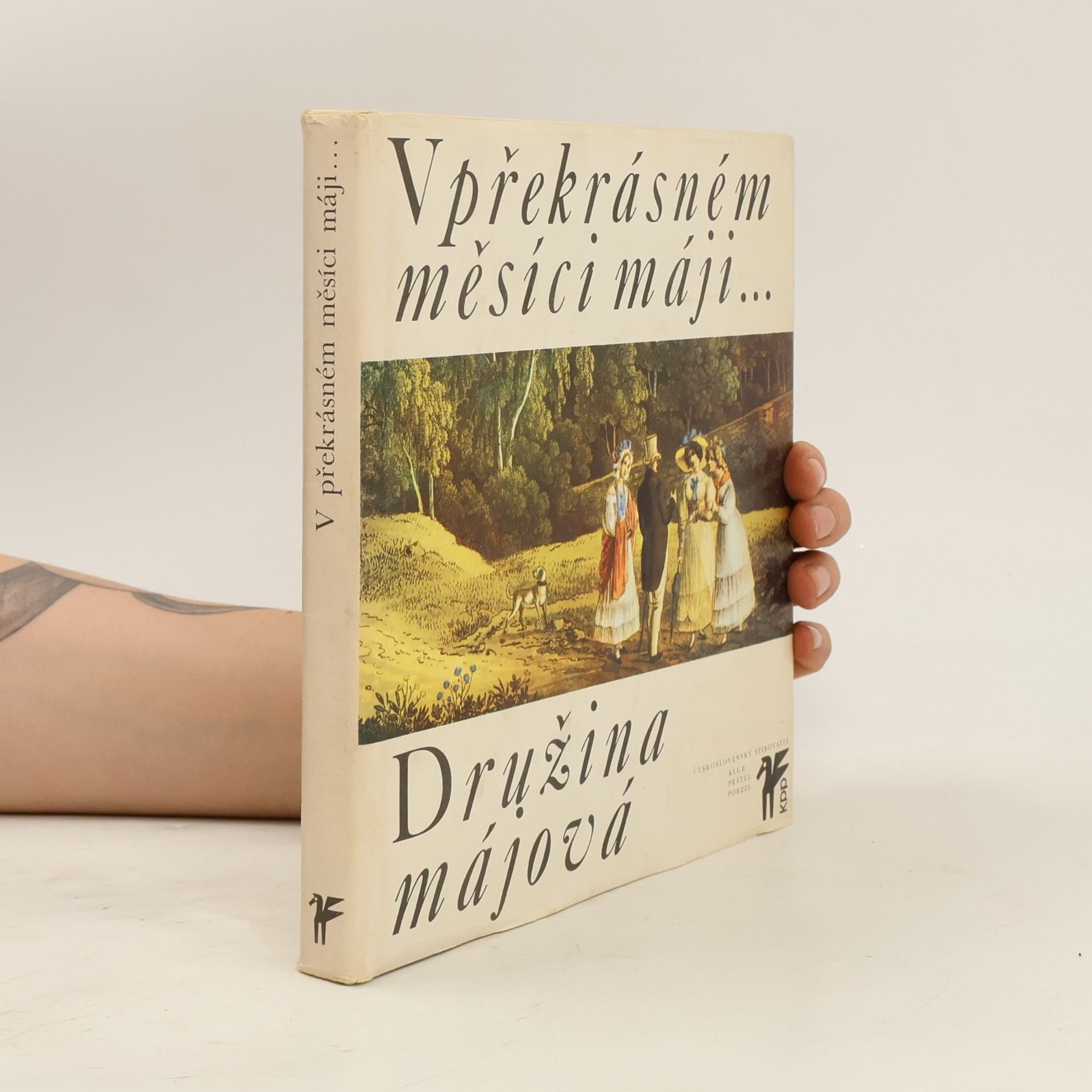 Miloš Pohorský V překrásném měsíci máji. Družina májová
