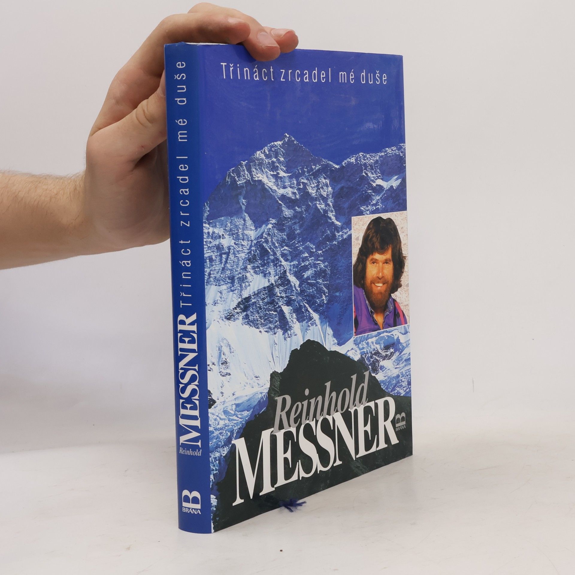 Reinhold Messner Třináct zrcadel mé duše