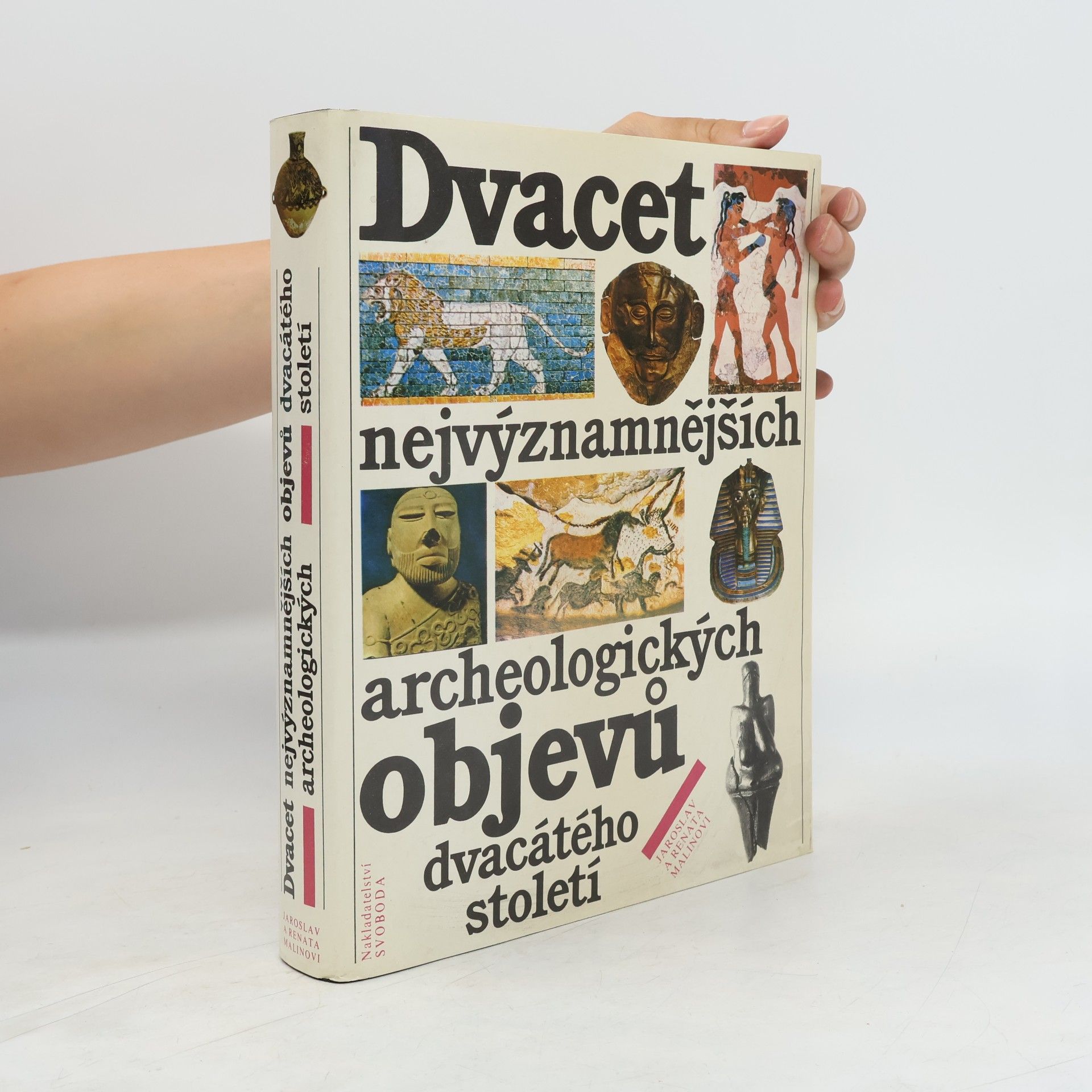 Jaroslav Malina Dvacet nejvýznamnějších archeologických objevů dvacátého století