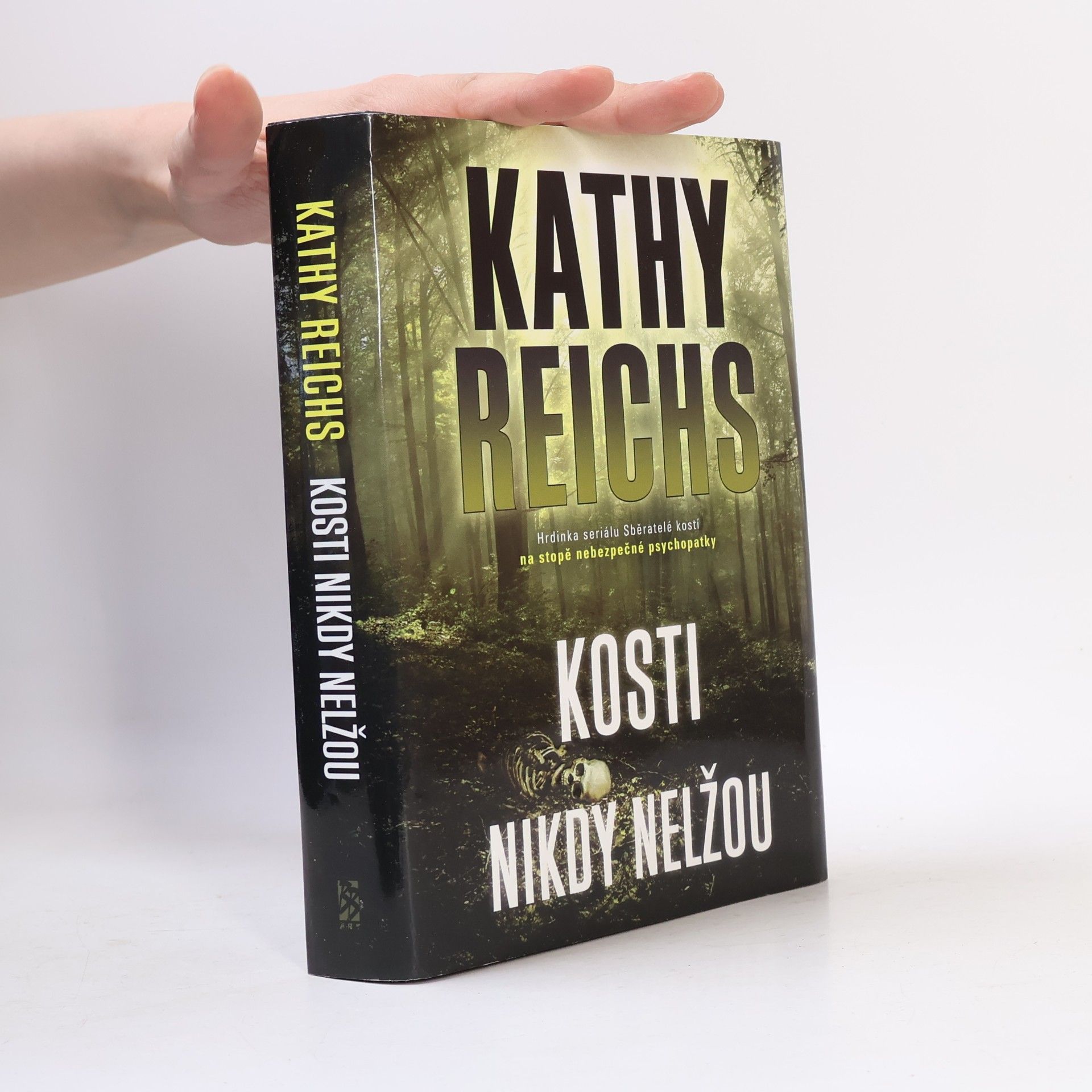Kathy Reichsová Kosti nikdy nelžou