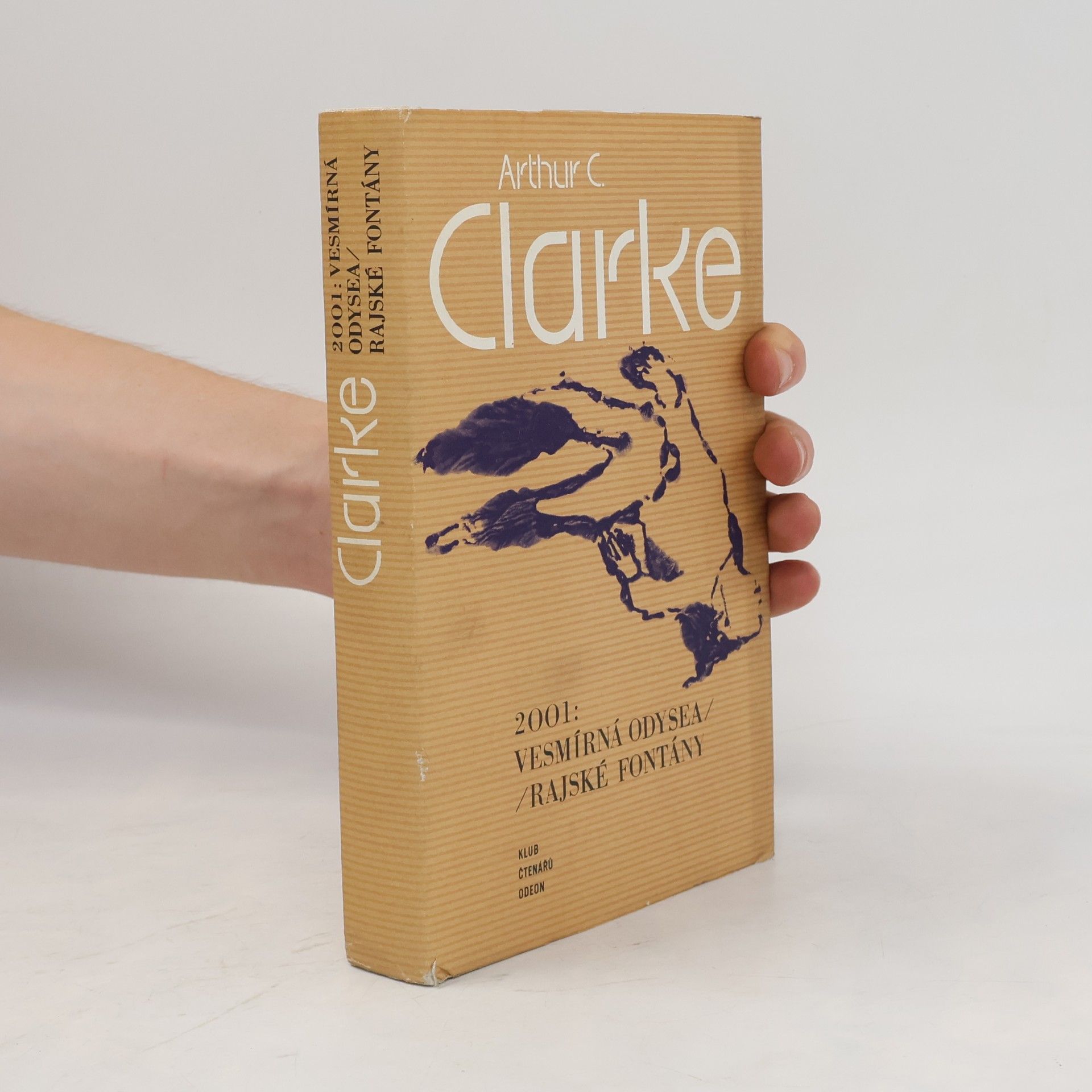 Arthur C. Clarke 2001. Vesmírná odysea. Rajské fontány