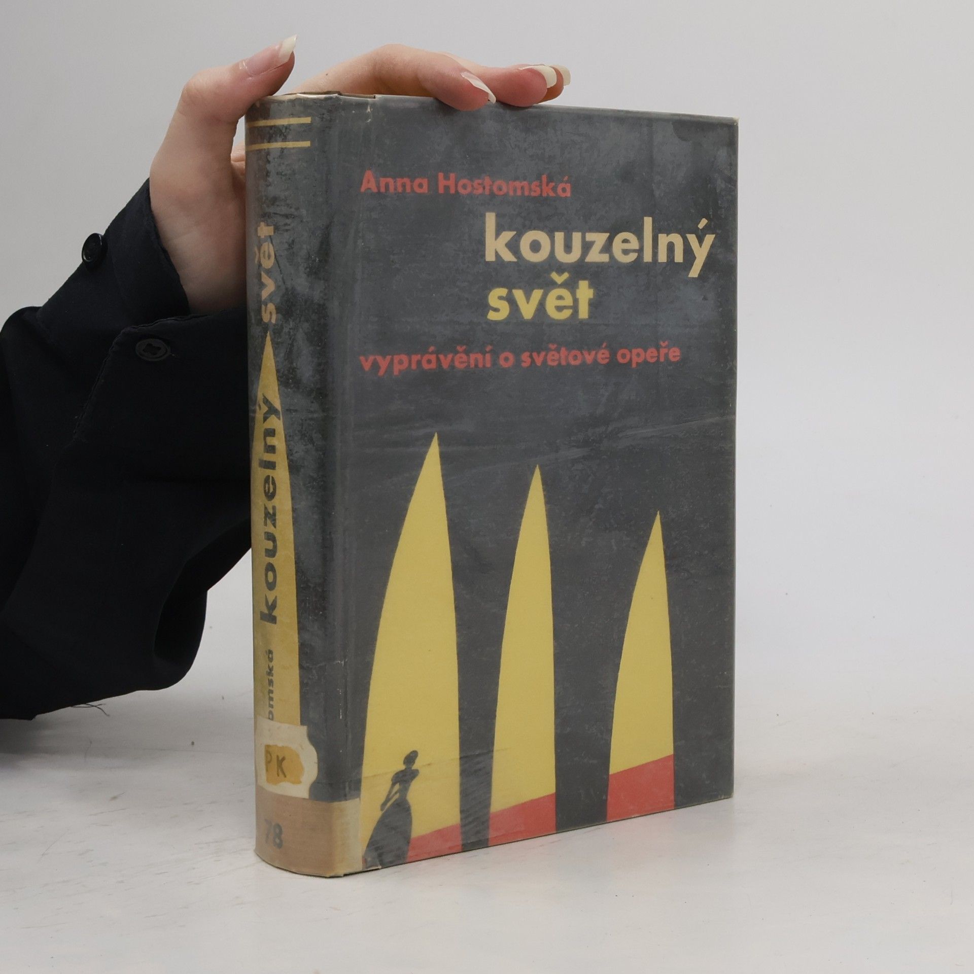 Anna Hostomská Kouzelný svět. Vyprávění o světové opeře