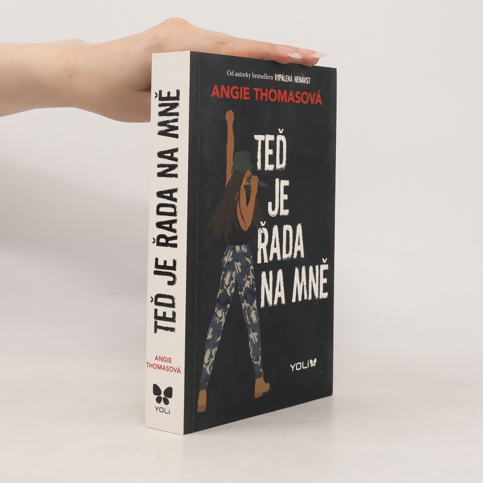 Angie Thomas Teď je řada na mně