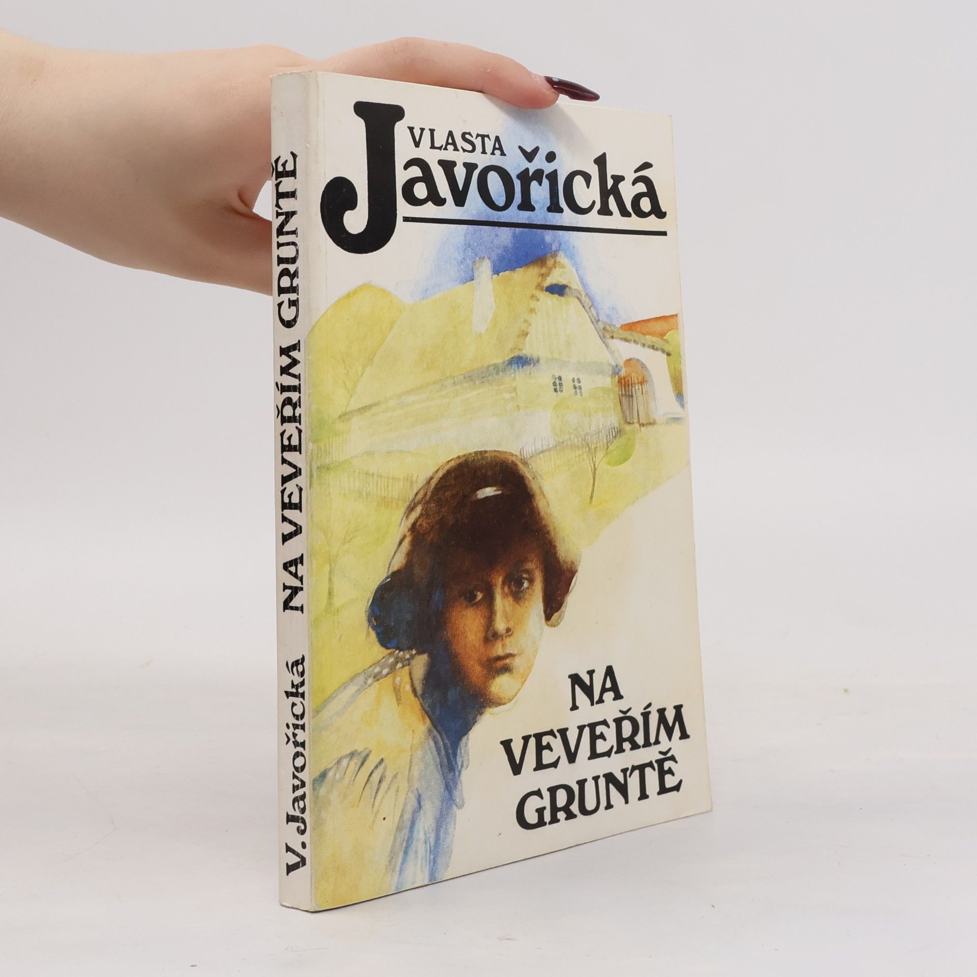 Vlasta Javořická Na Veveřím gruntě