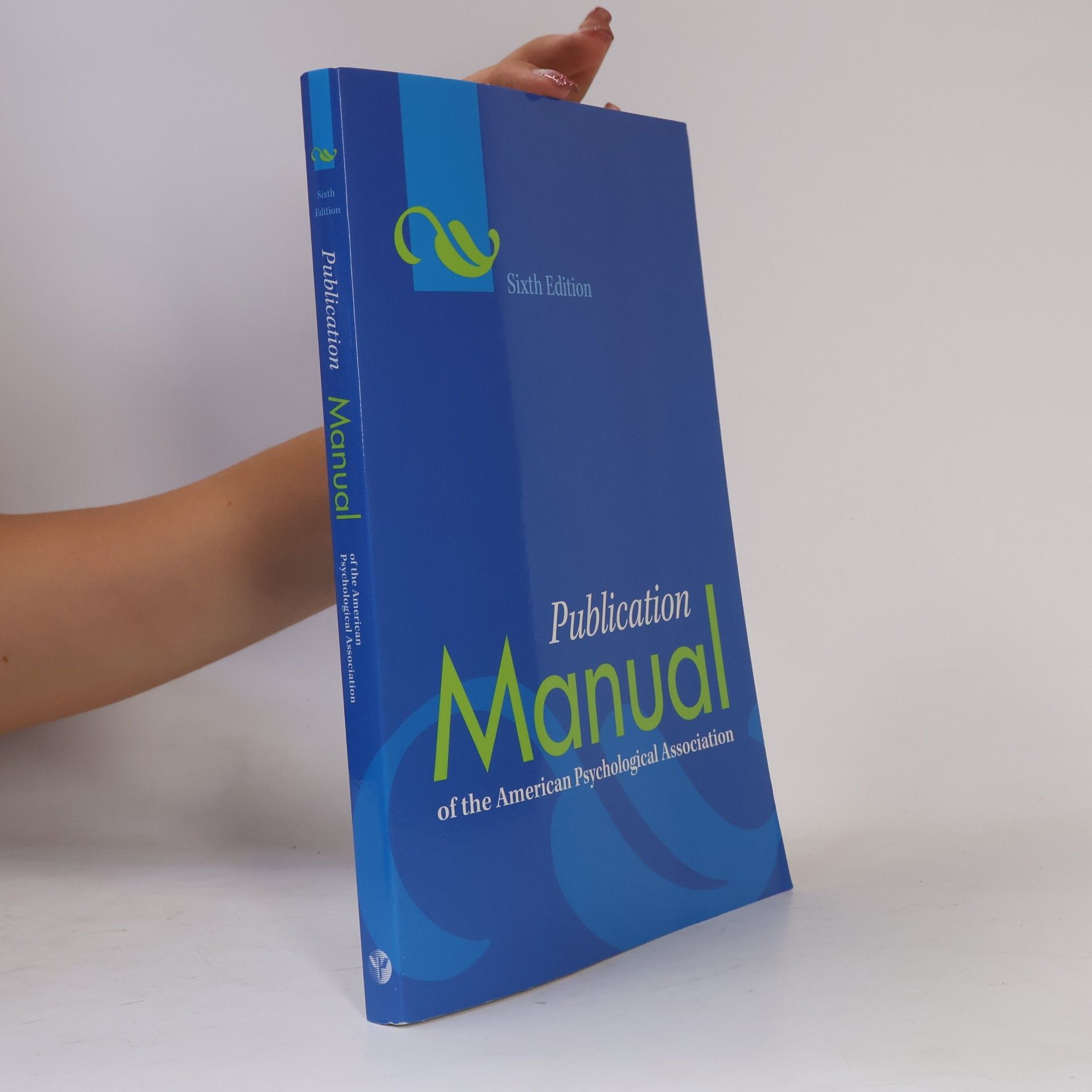 American Psychological Association Publication Manual of the American Psychological Association (Sixth Edition)