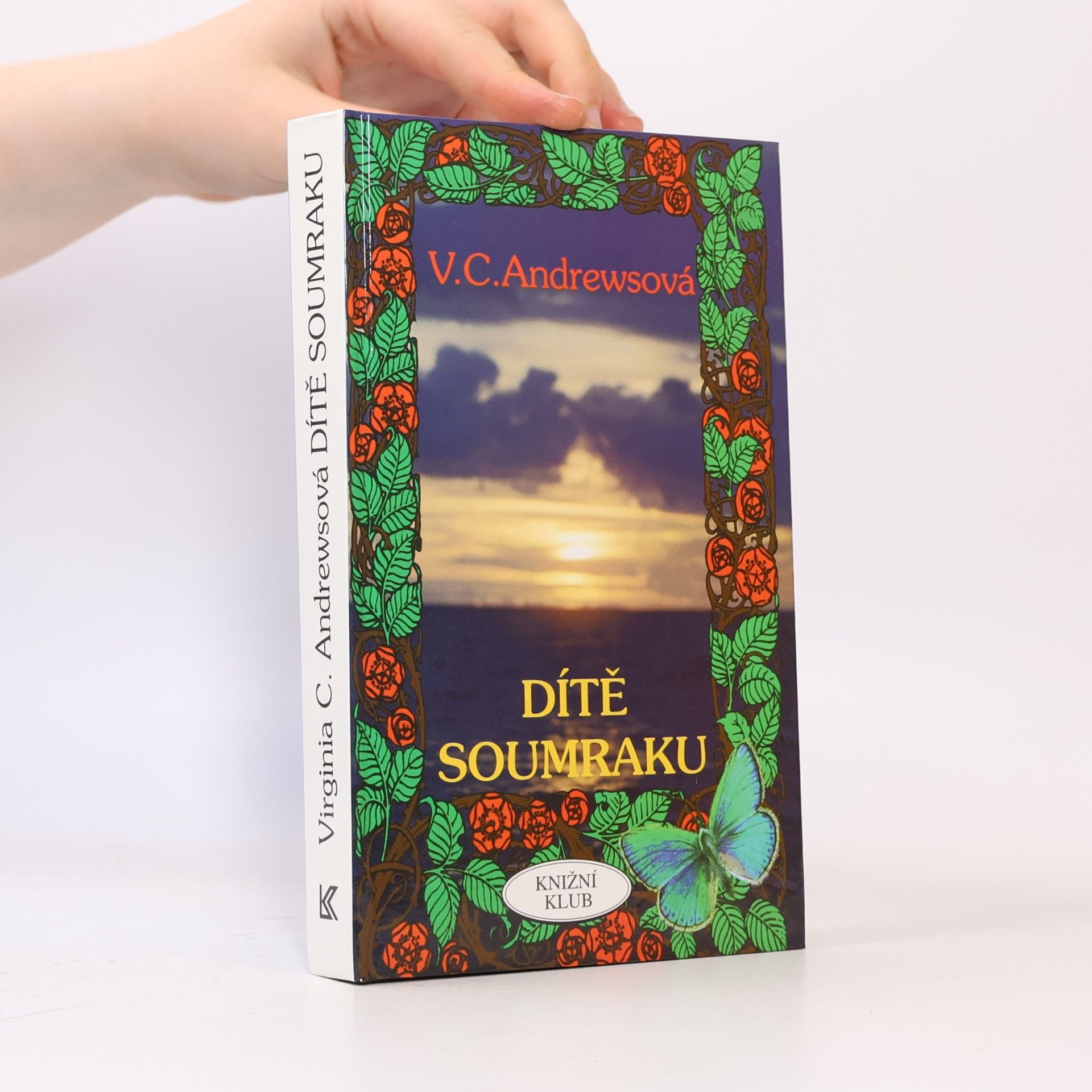 Virginia Cleo Andrews Dítě soumraku: Třetí díl pětidílné rodinné ságy "Cutlerové"