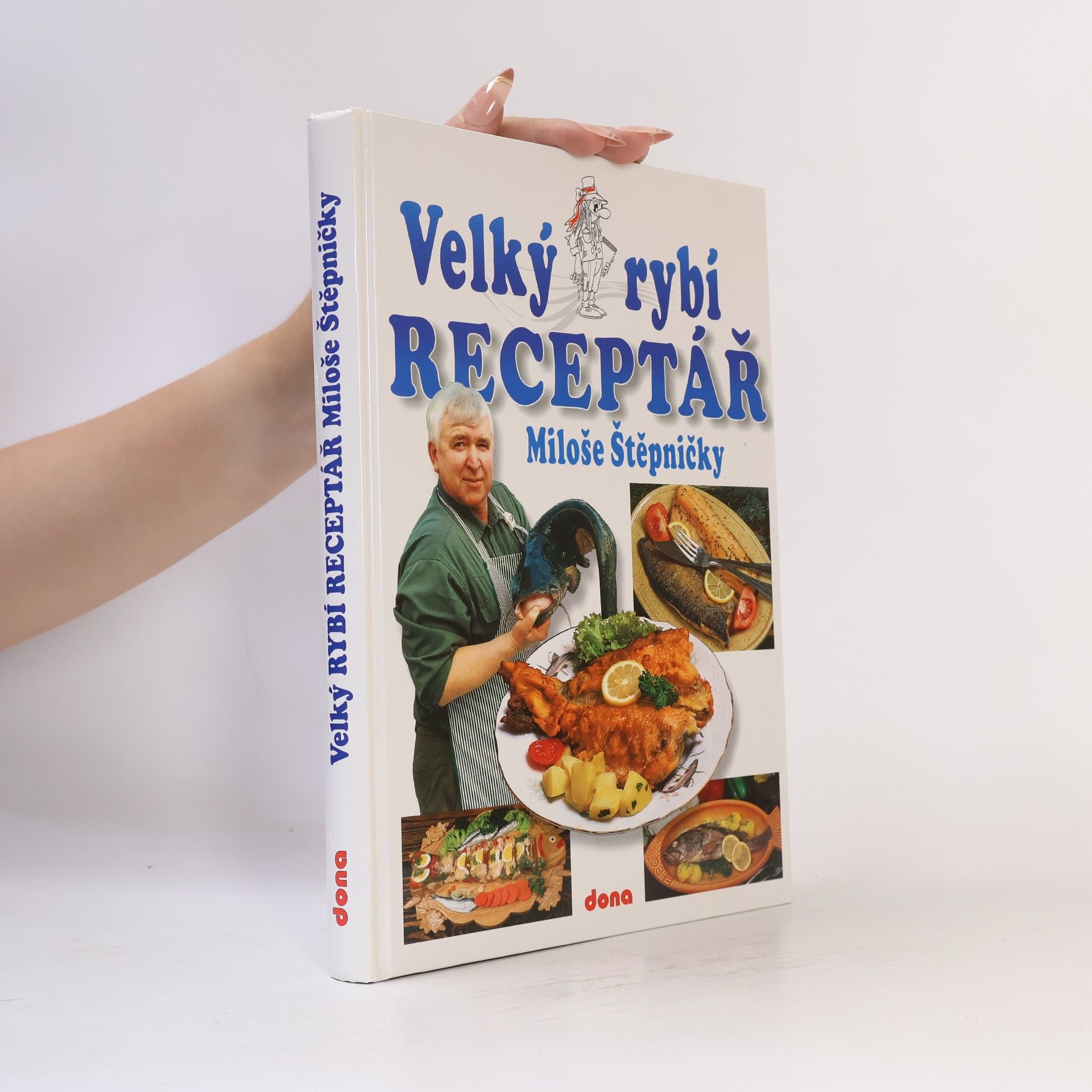 Miloš Štěpnička Velký rybí receptář