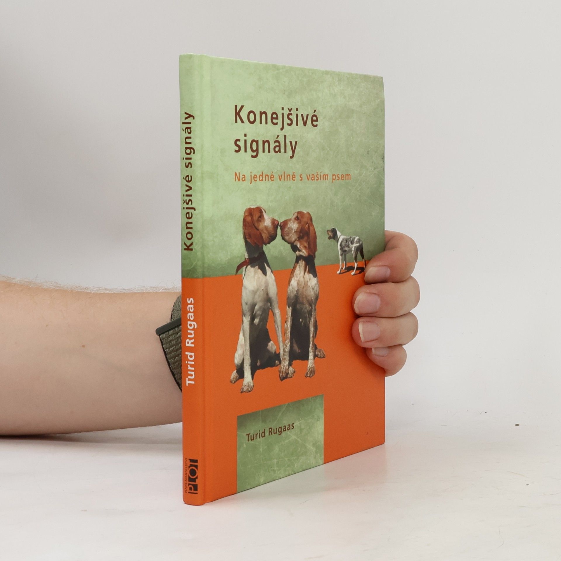 Turid Rugaas Konejšivé signály. Na jedné vlně s vaším psem