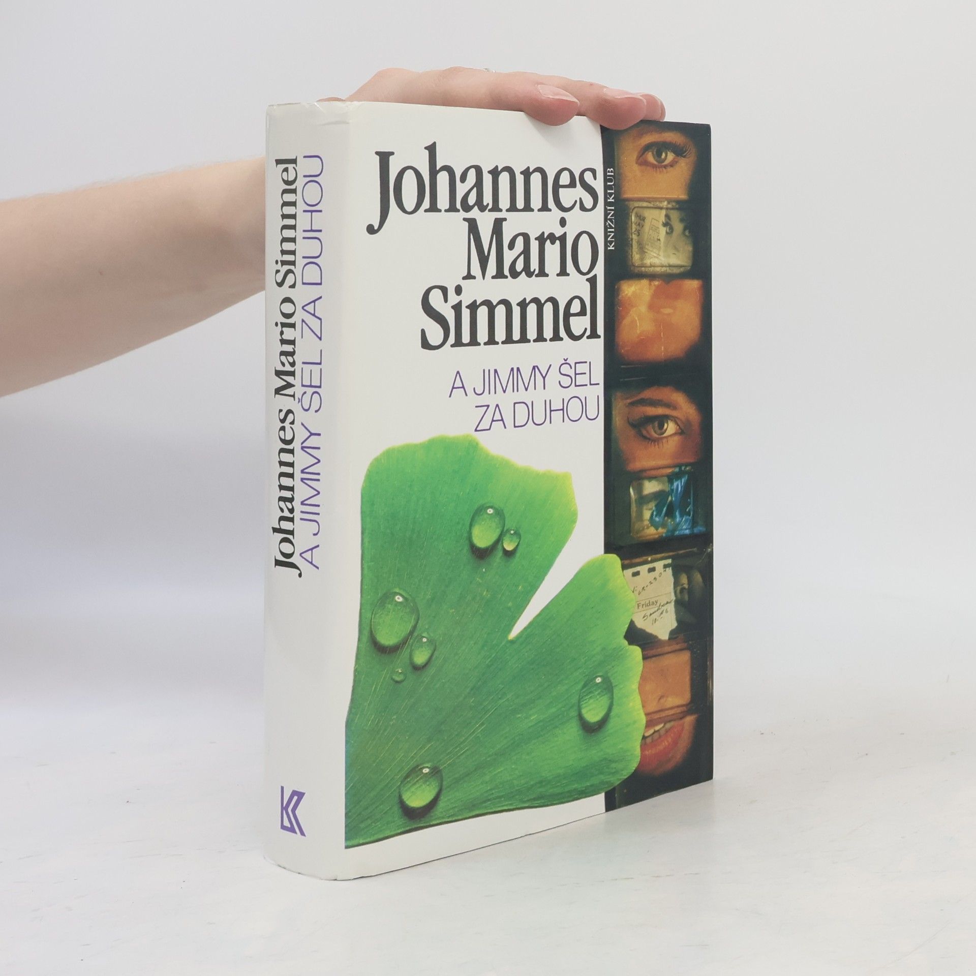 Johannes Mario Simmel A Jimmy šel za duhou