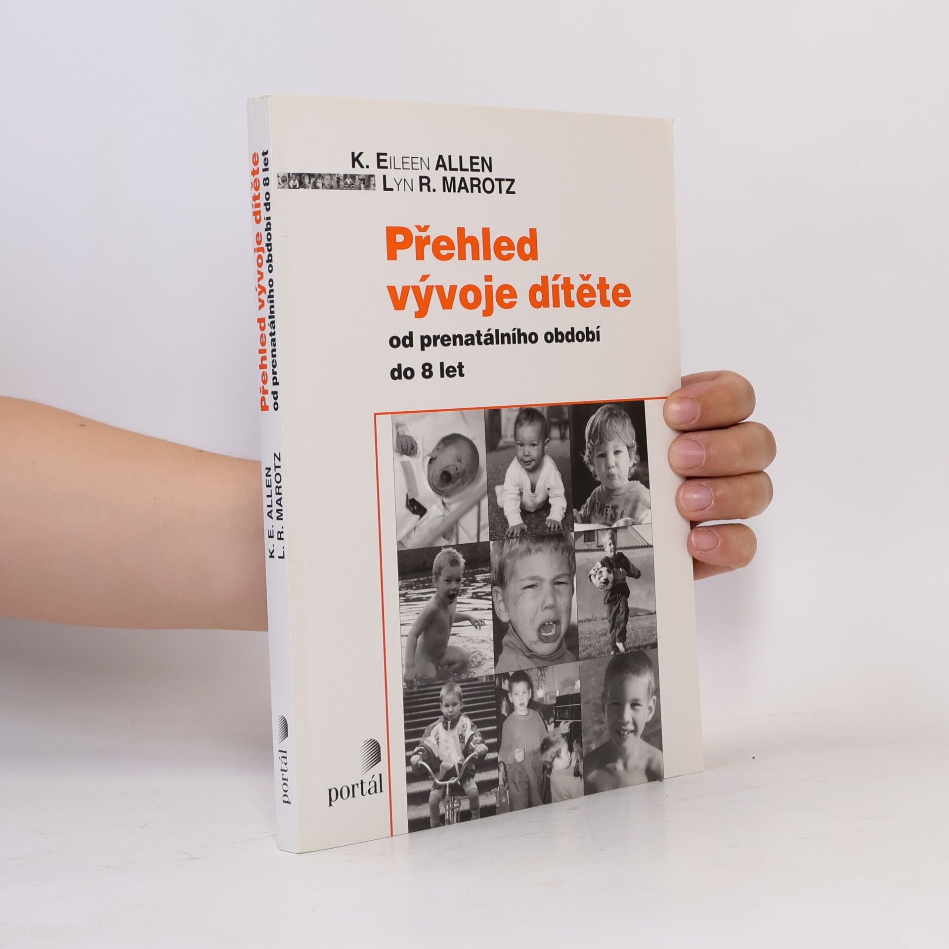 K. Eileen Allen Přehled vývoje dítěte: Od prenatálního období do 8 let