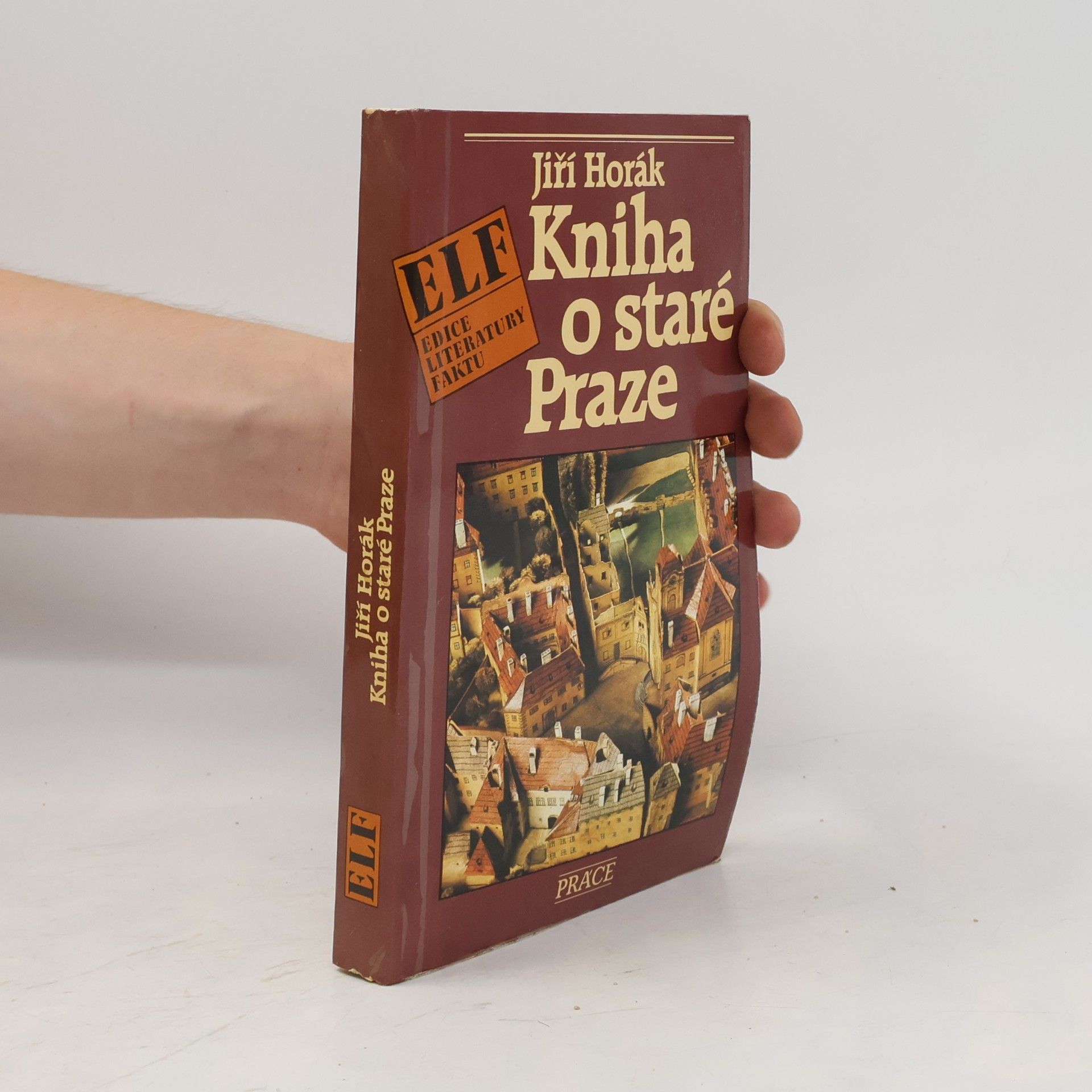 Jiří Horák Kniha o staré Praze