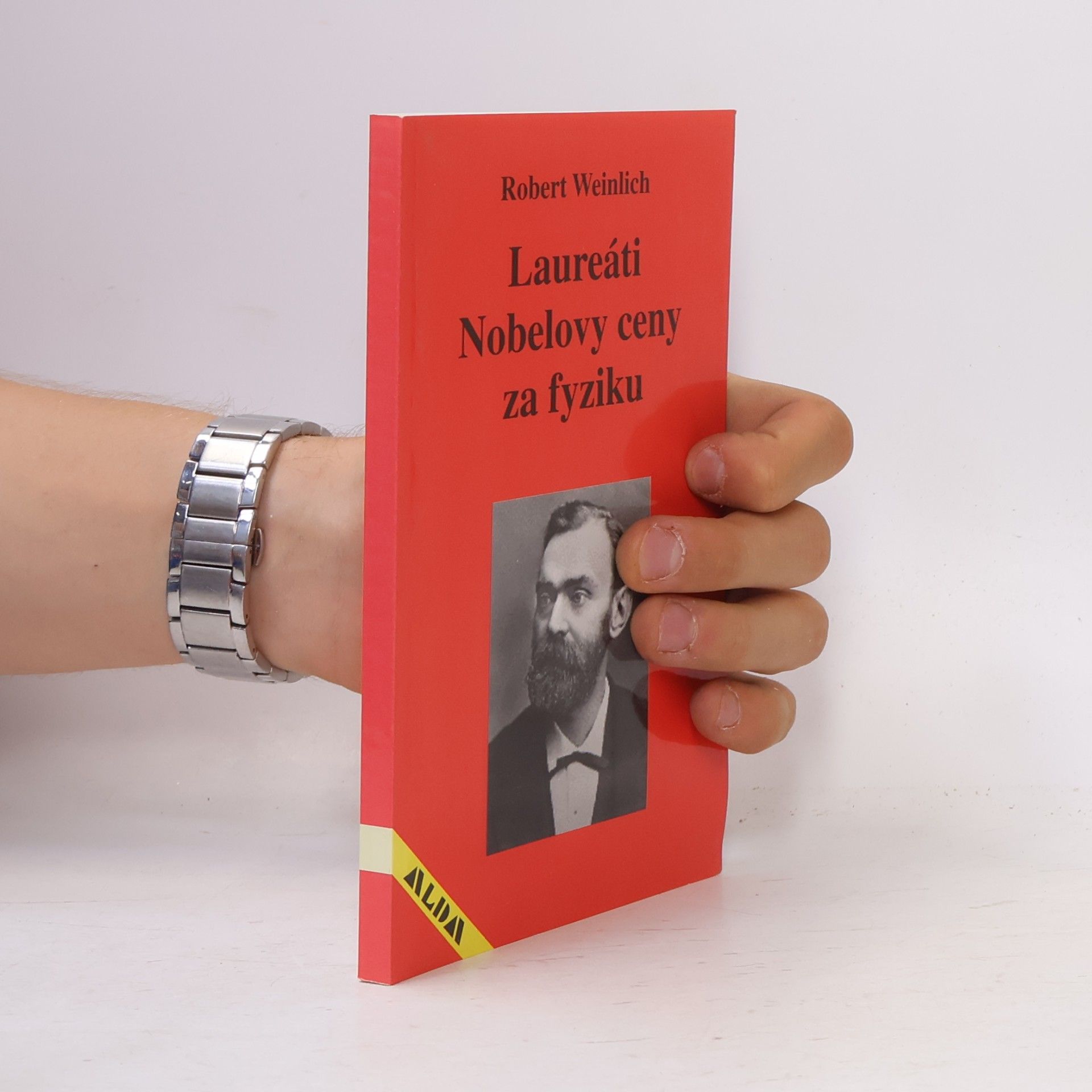 Robert Weinlich Laureáti Nobelovy ceny za fyziku