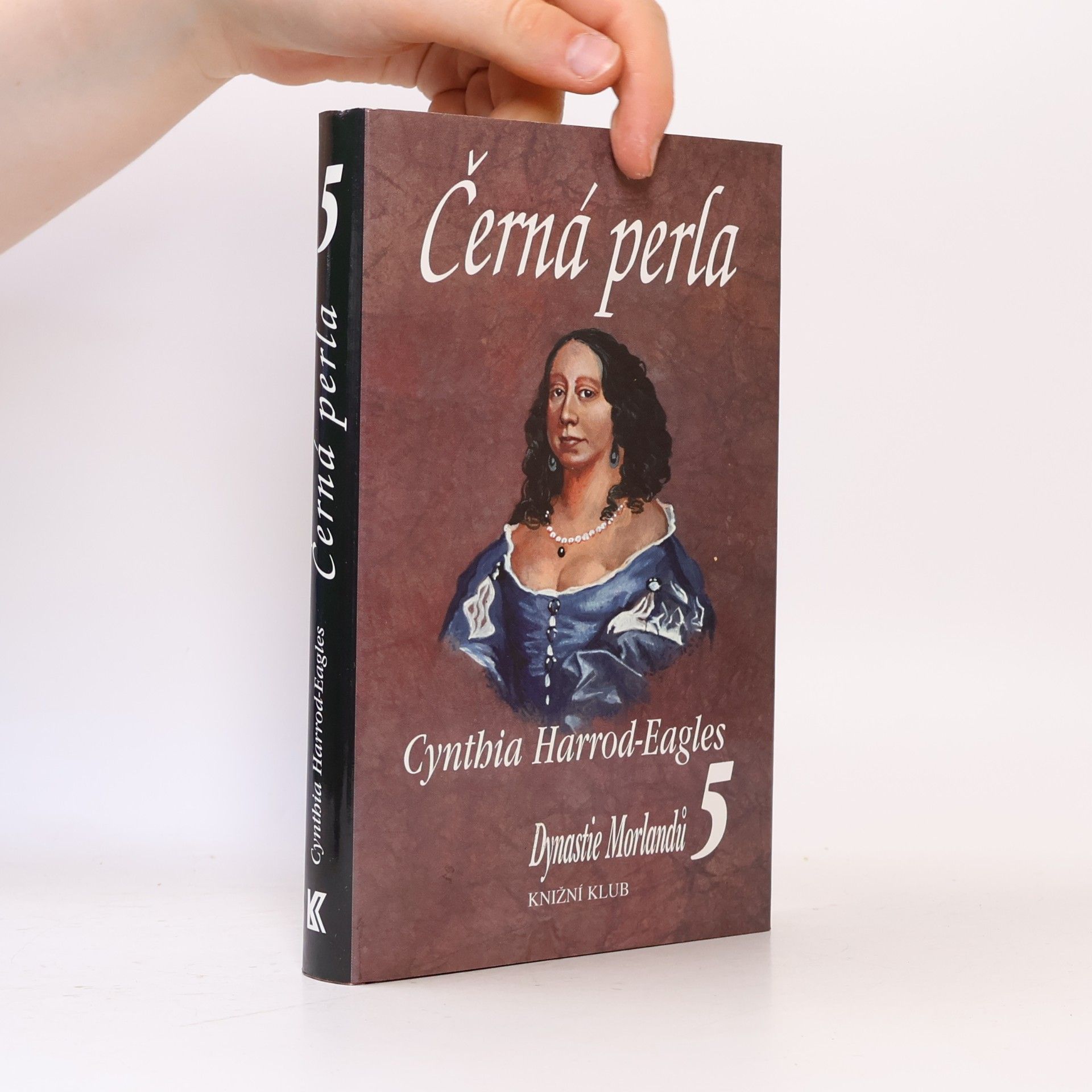 Cynthia Harrod-Eagles Dynastie Morlandů 5. Černá perla