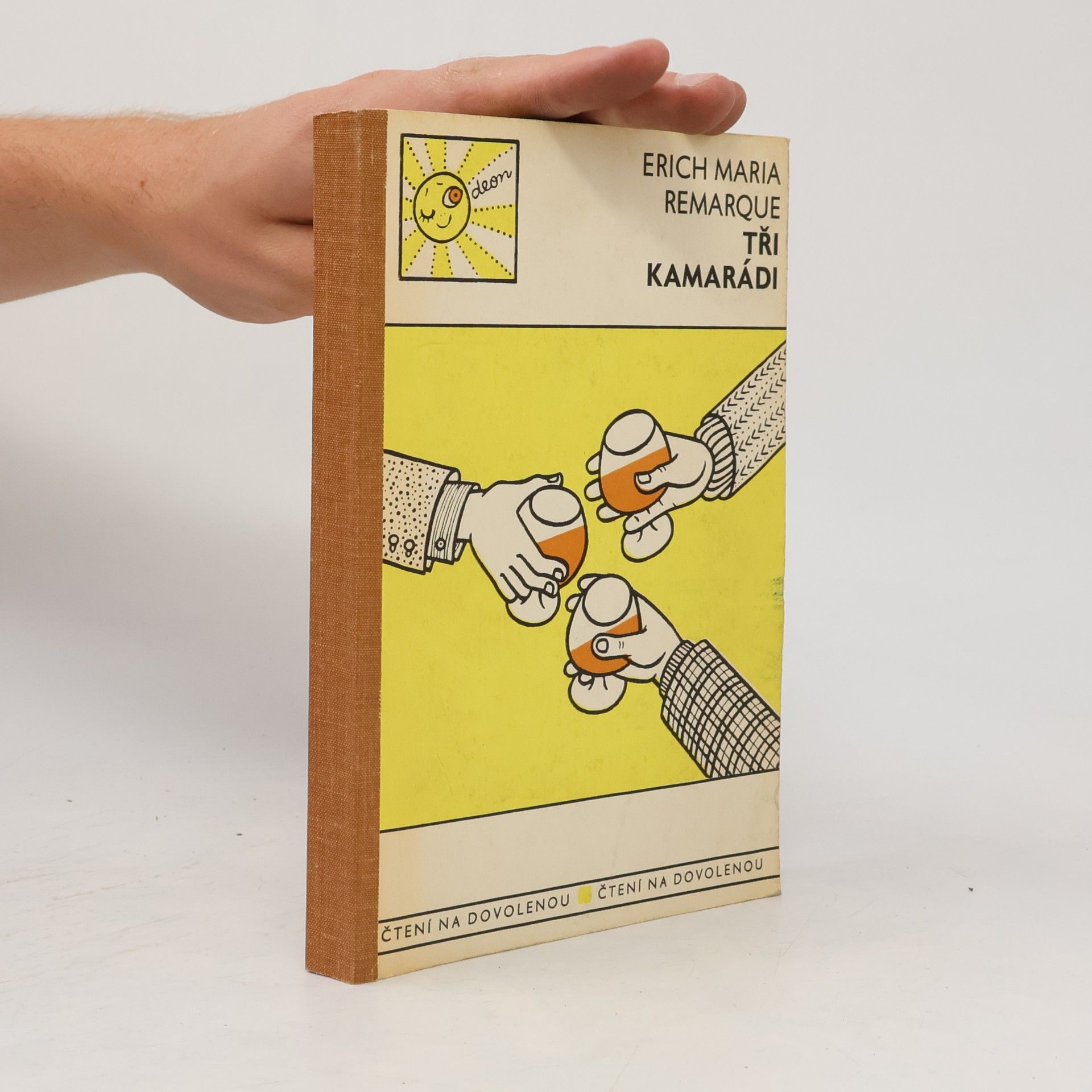 Erich Maria Remarque Tři kamarádi