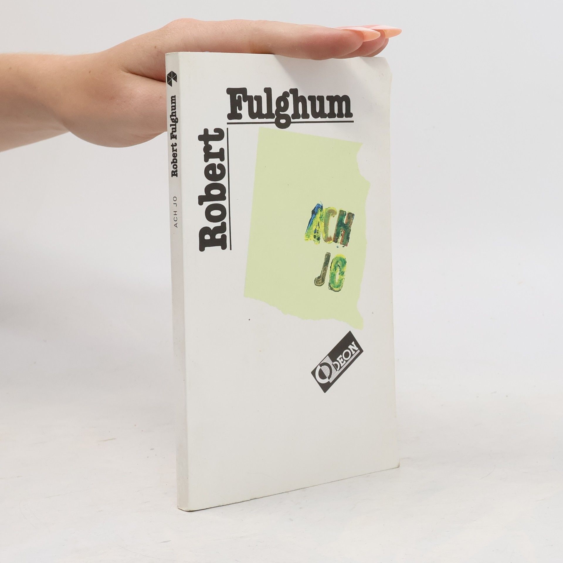 Robert Fulghum Ach jo
