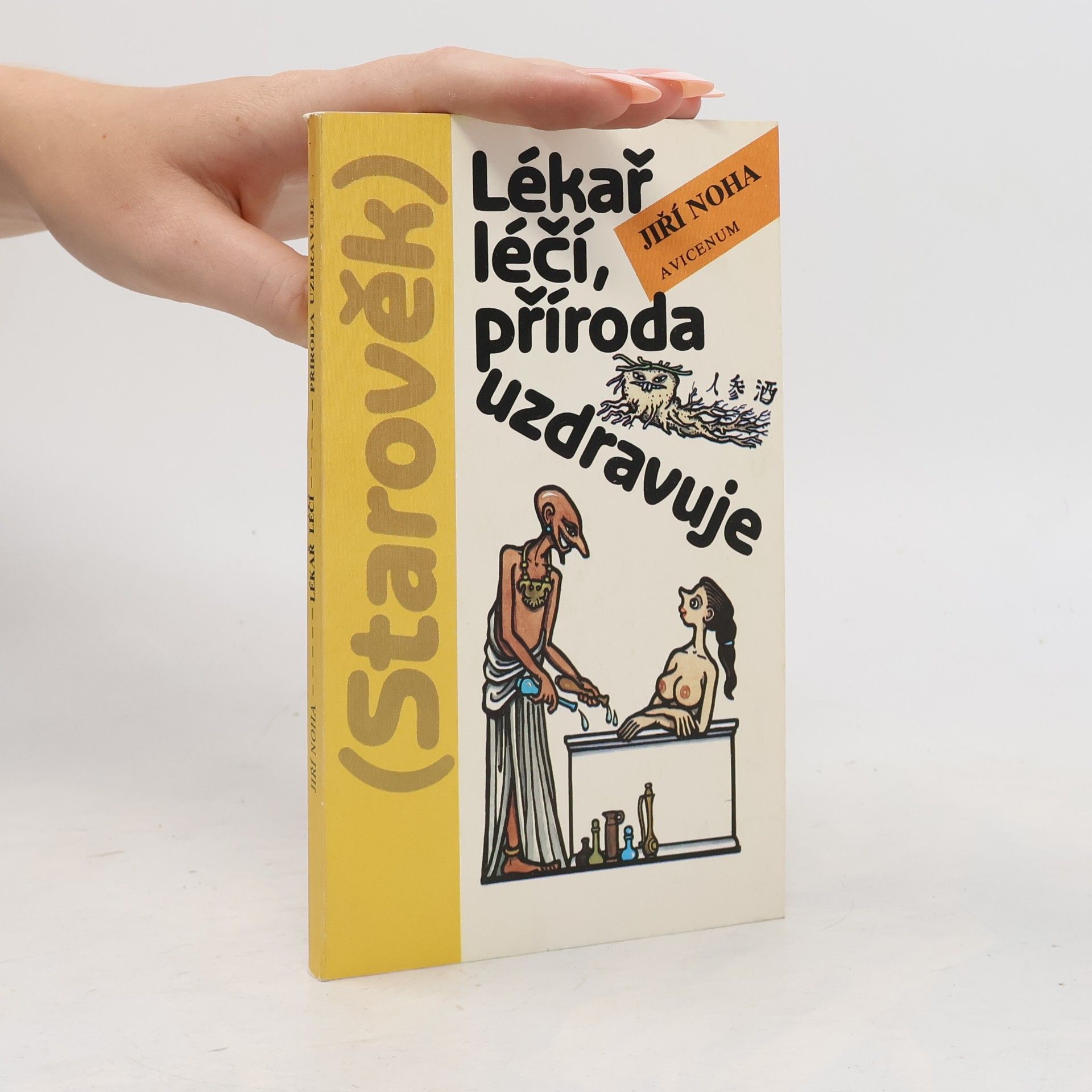 Jiří Švejnoha Lékař léčí, příroda uzdravuje