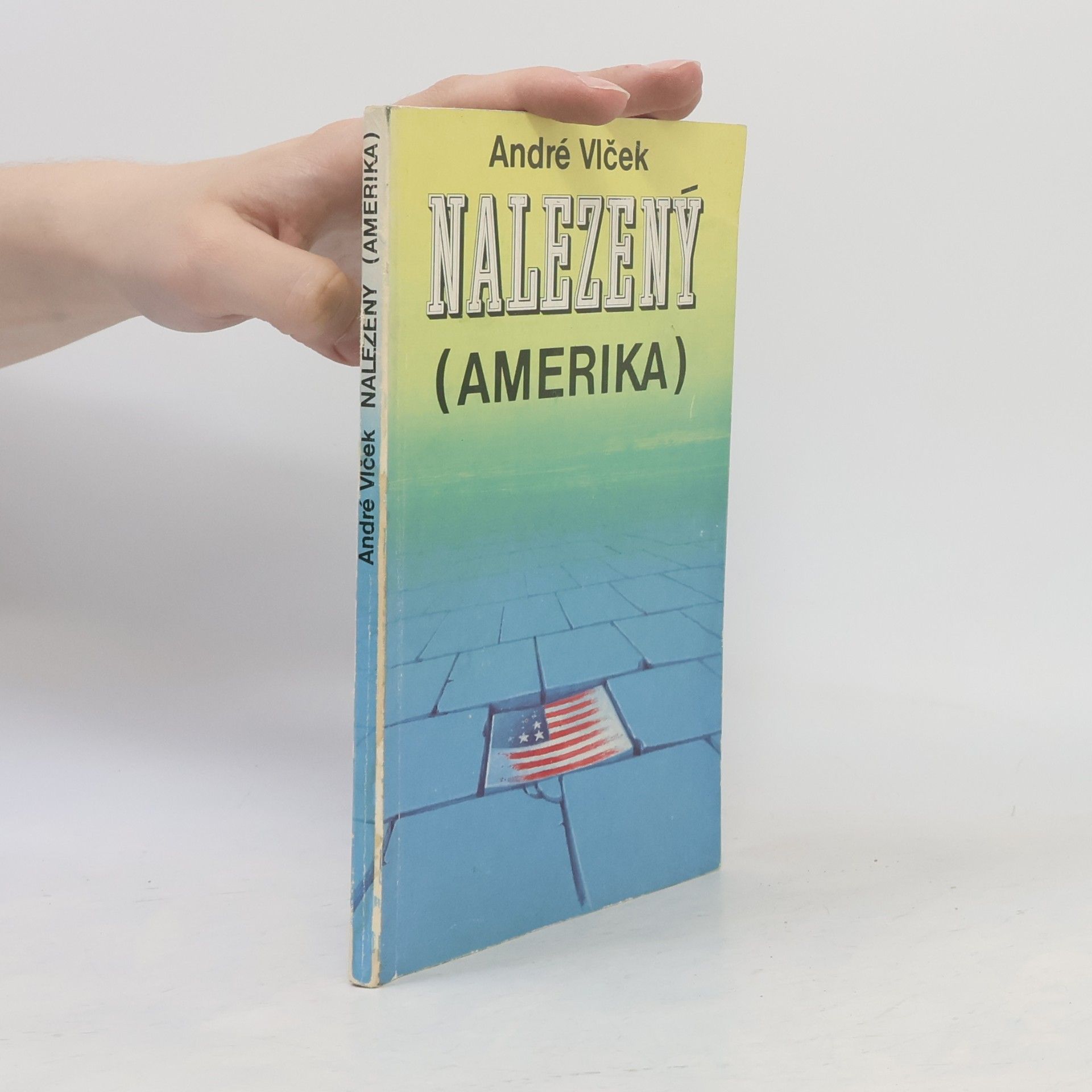 André Vlček Nalezený (Amerika)
