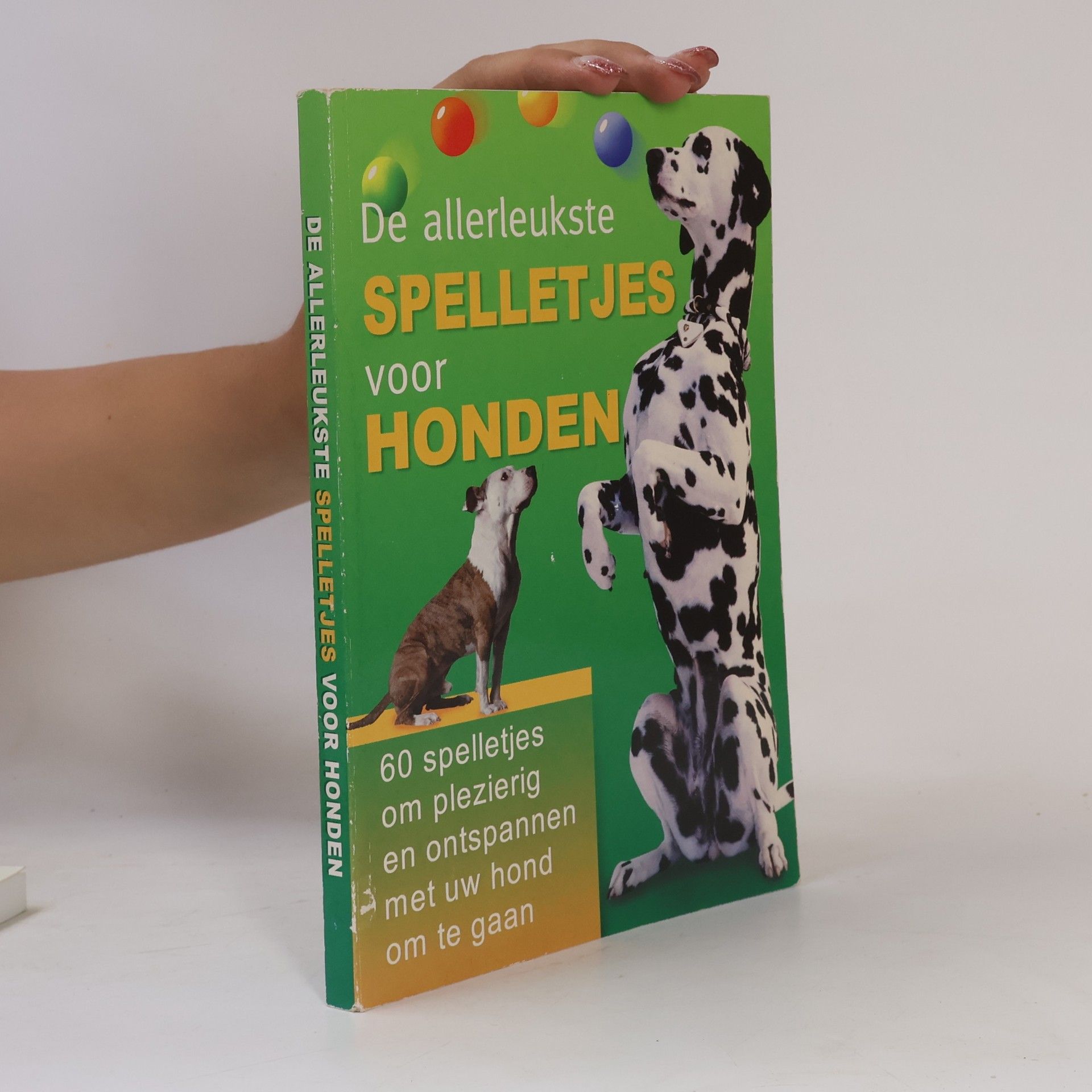 Kolektiv autorů De allerleukste spelletjes voor honden