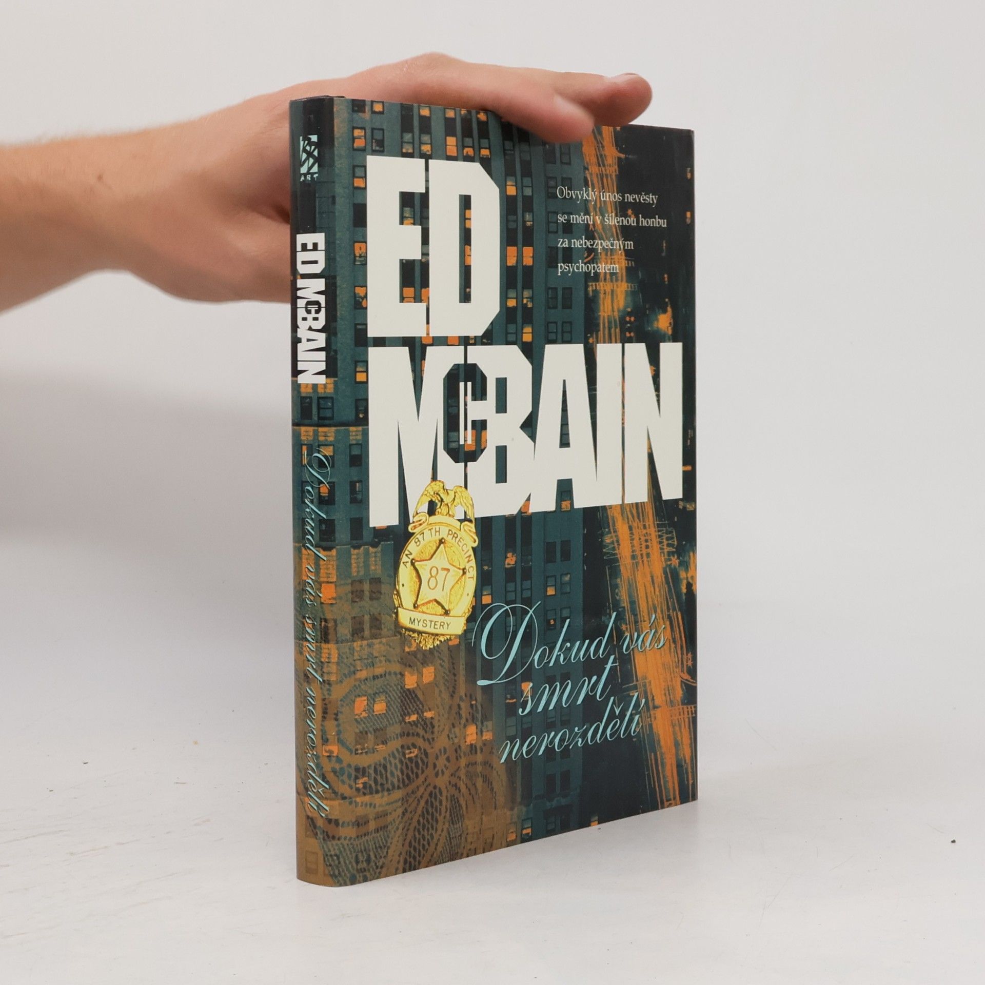 Ed McBain Dokud vás smrt nerozdělí : příběh z 87. revíru