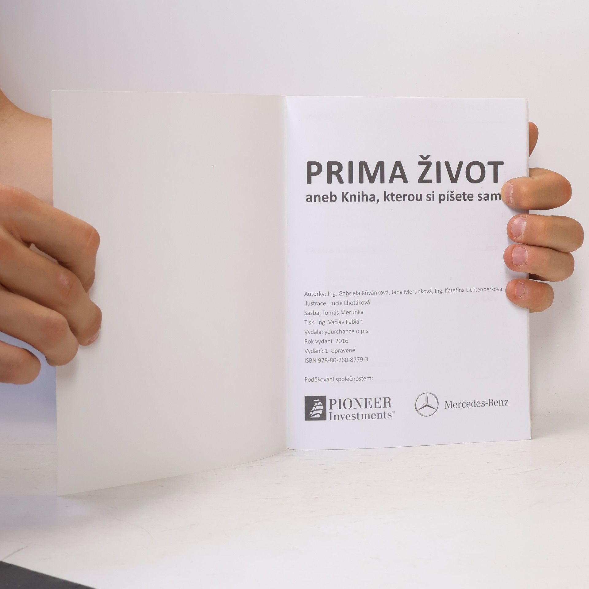 Gabriela Štiková Prima život, aneb, Kniha, kterou si píšete sami