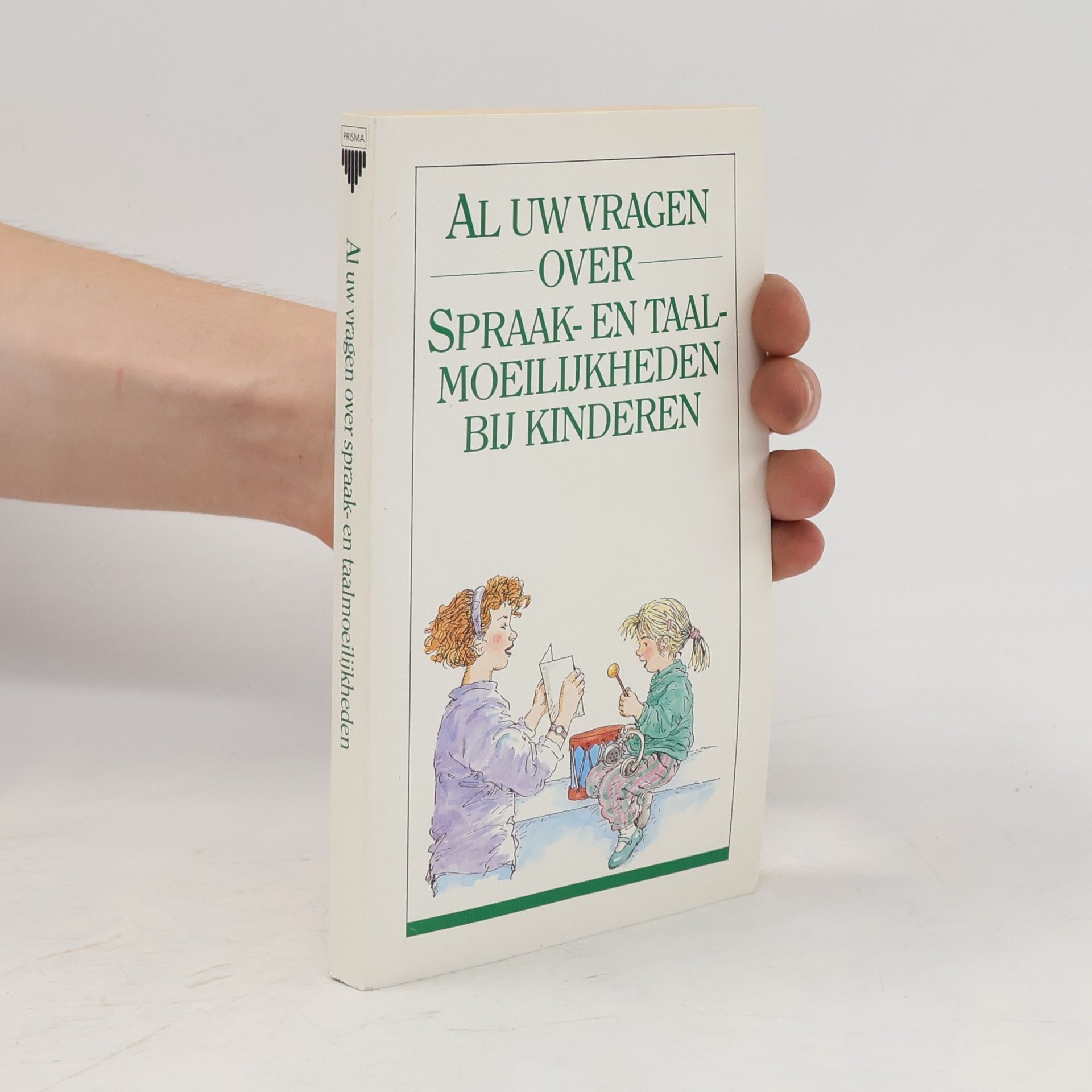 Marguerite Welle Donker Al uw vragen over spraak- en taalmoeilijkheden bij kinderen