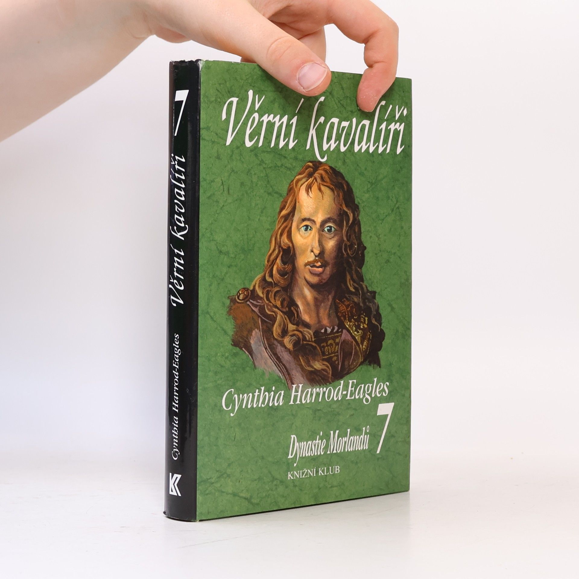 Cynthia Harrod-Eagles Věrní kavalíři. Dynastie Morlandů. 7. díl