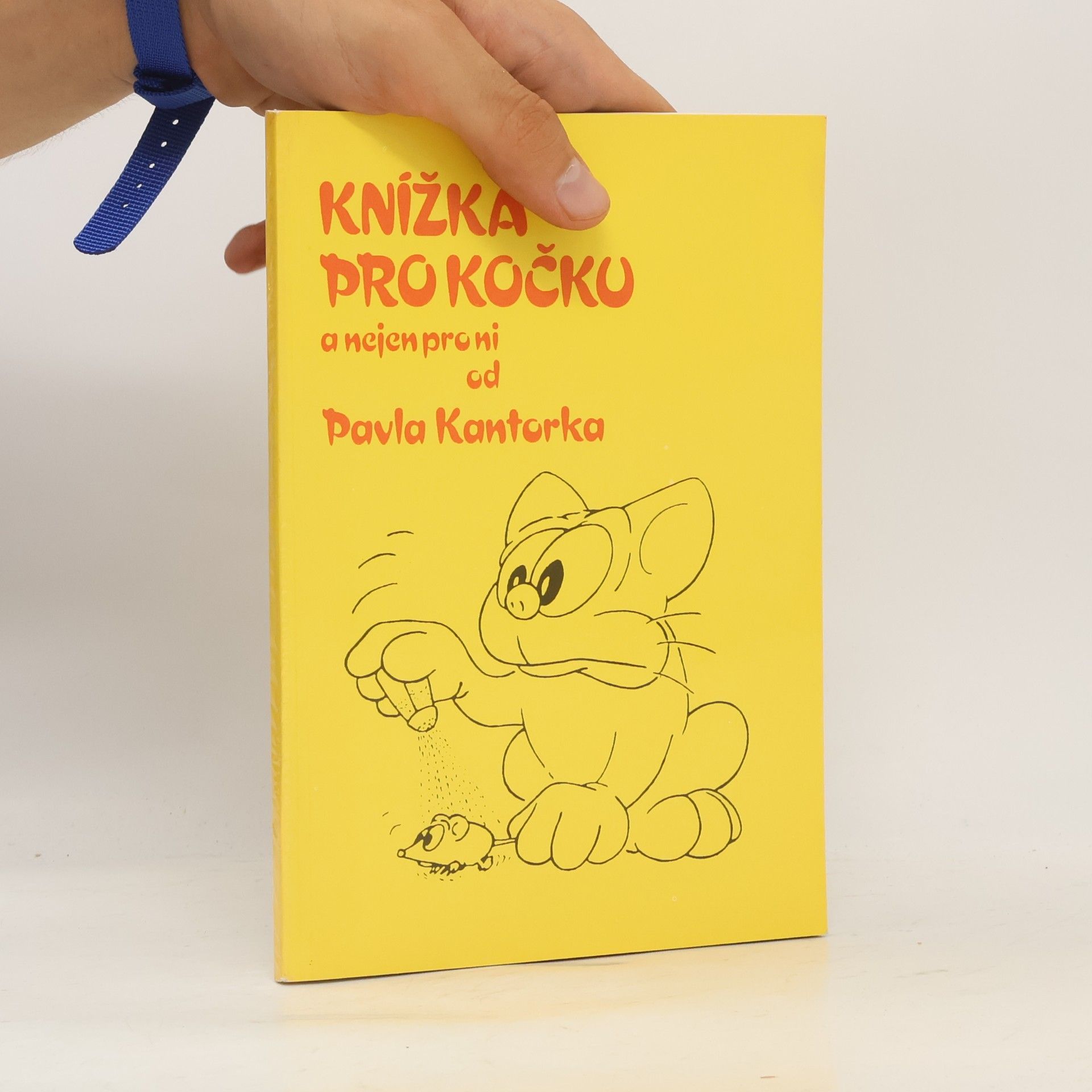 Pavel Kantorek Knížka pro kočku a nejen pro ni