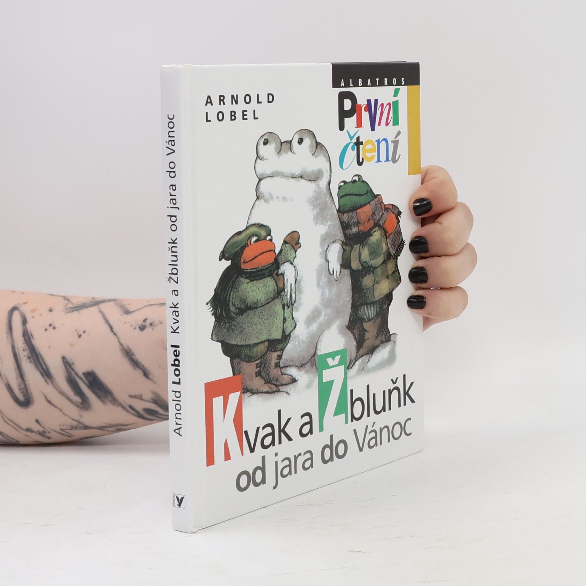 Arnold Lobel Kvak a Žbluňk od jara do Vánoc
